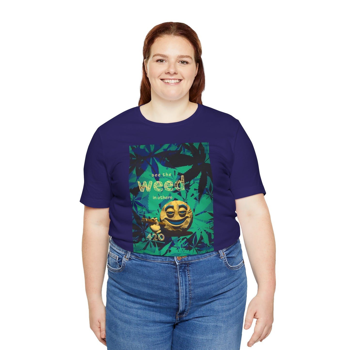 Funny Cannabis Graphic Tee - "See the Weed in Others"