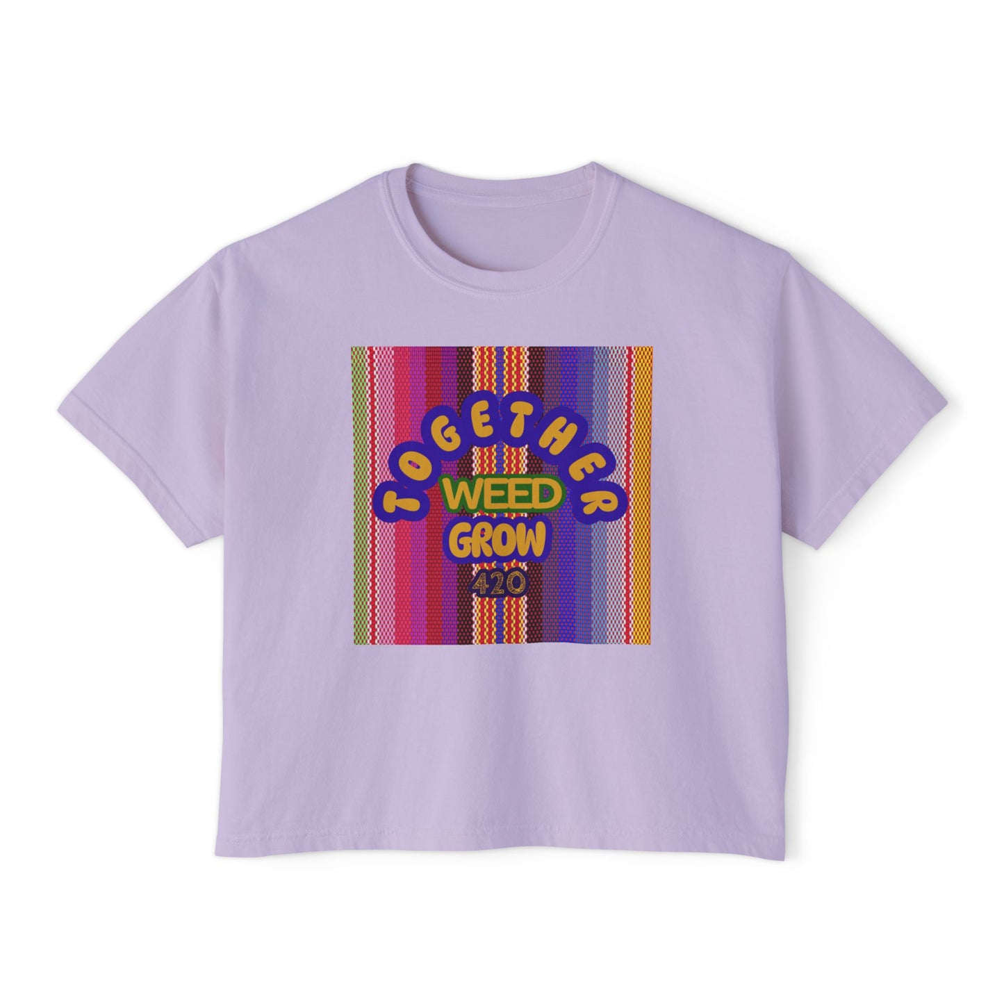 Women's Boxy Tee - Together We Grow Weed Design