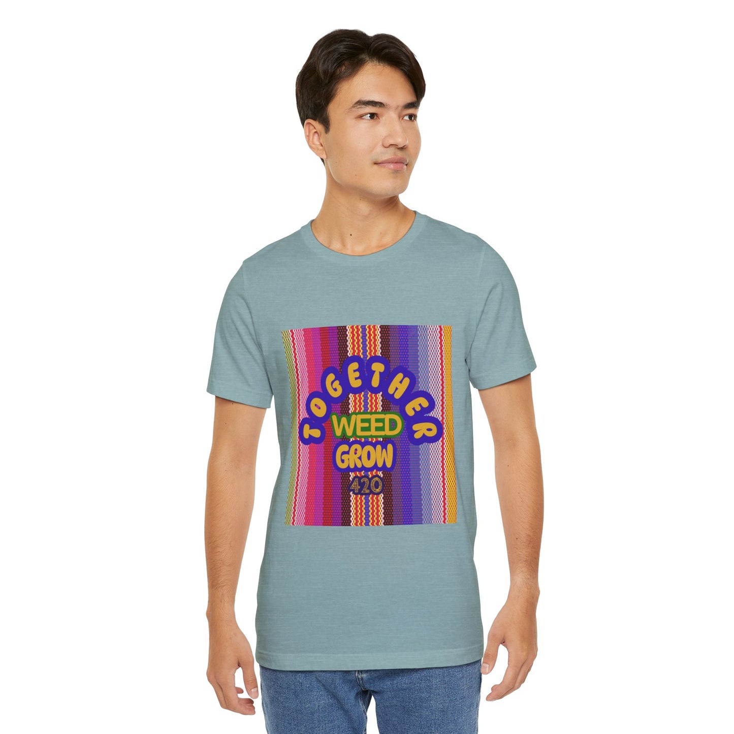 Together We Grow Weed Unisex Jersey T-Shirt - Vibrant Cannabis Culture Tee for 420 Enthusiasts