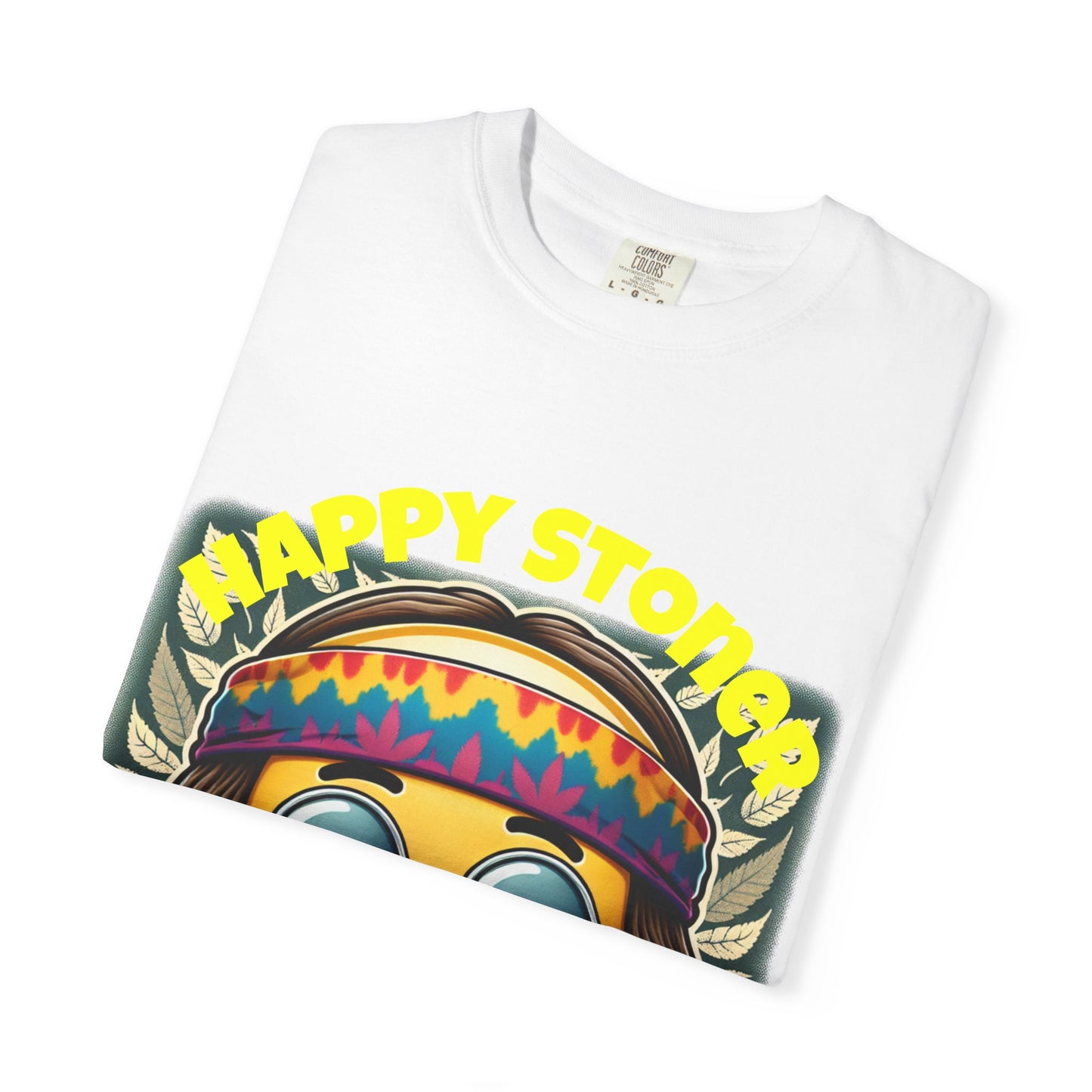Happy Stoner Unisex Garment-Dyed T-Shirt | Chill Vibe Tee for Budding Enthusiasts