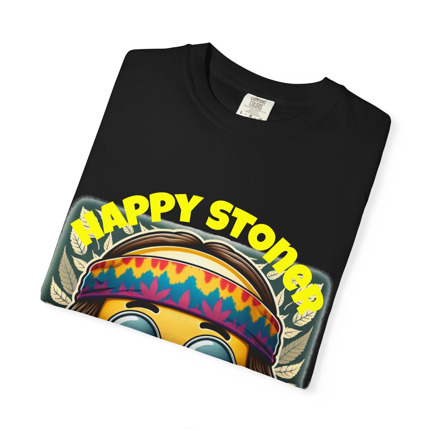 Happy Stoner Unisex Garment-Dyed T-Shirt | Chill Vibe Tee for Budding Enthusiasts