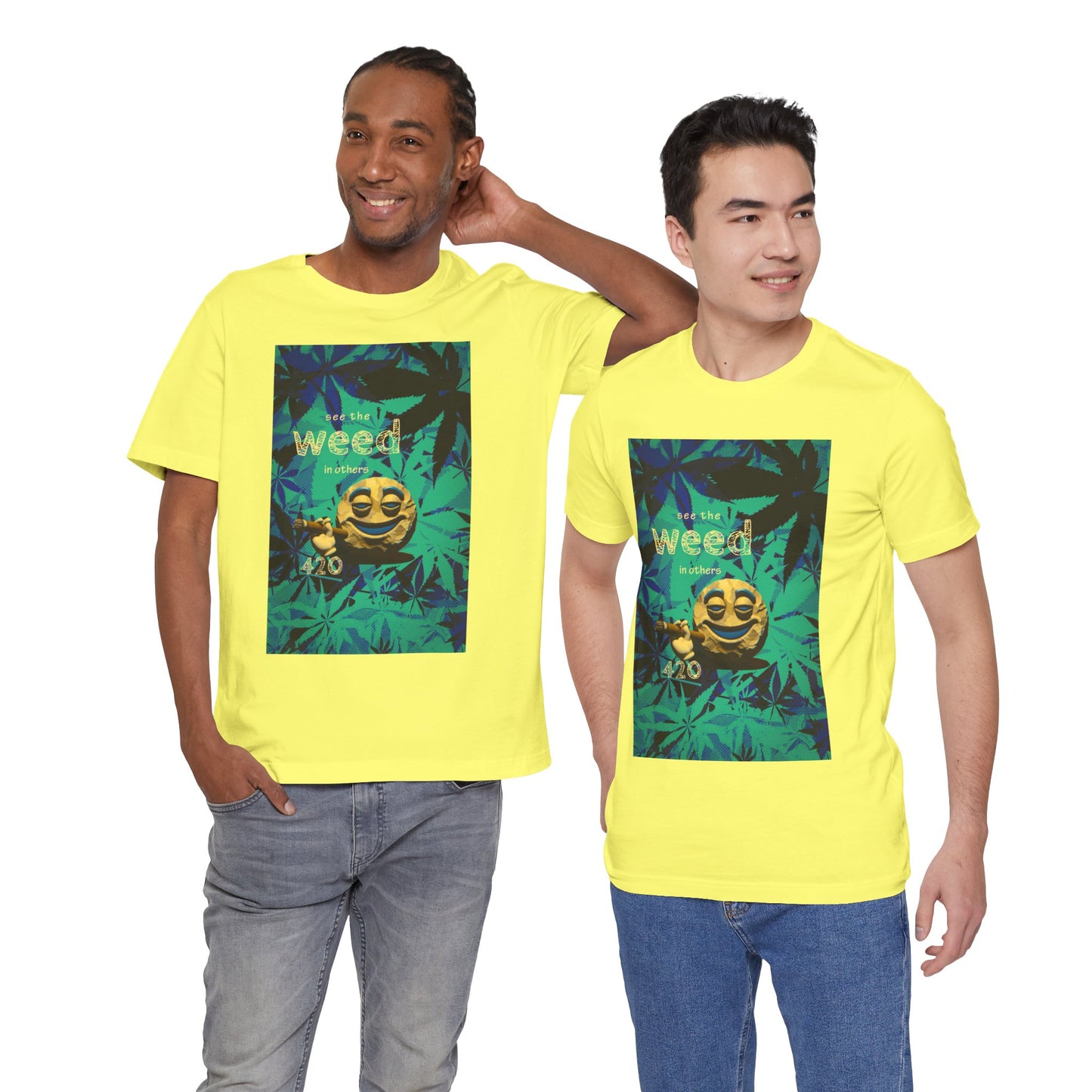 Funny Cannabis Graphic Tee - "See the Weed in Others"