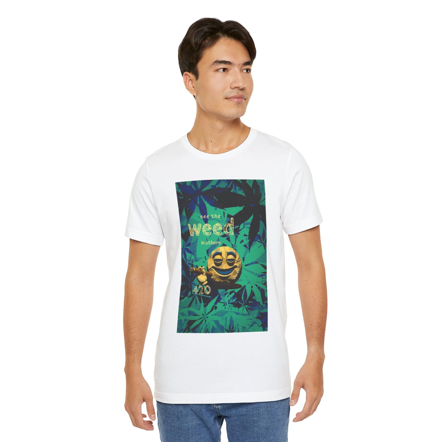 Funny Cannabis Graphic Tee - "See the Weed in Others"