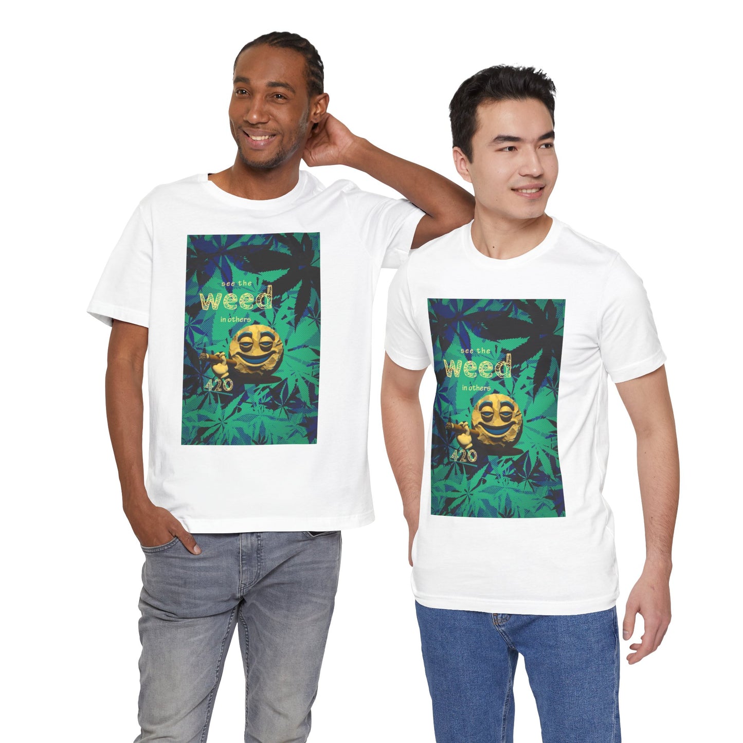 Funny Cannabis Graphic Tee - "See the Weed in Others"