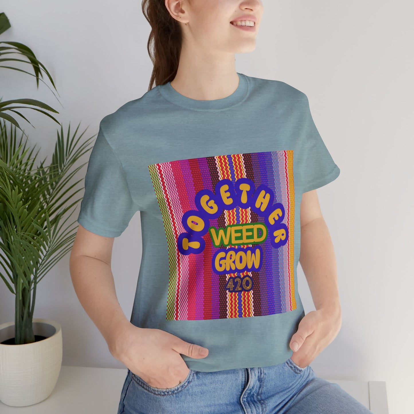 Together We Grow Weed Unisex Jersey T-Shirt - Vibrant Cannabis Culture Tee for 420 Enthusiasts
