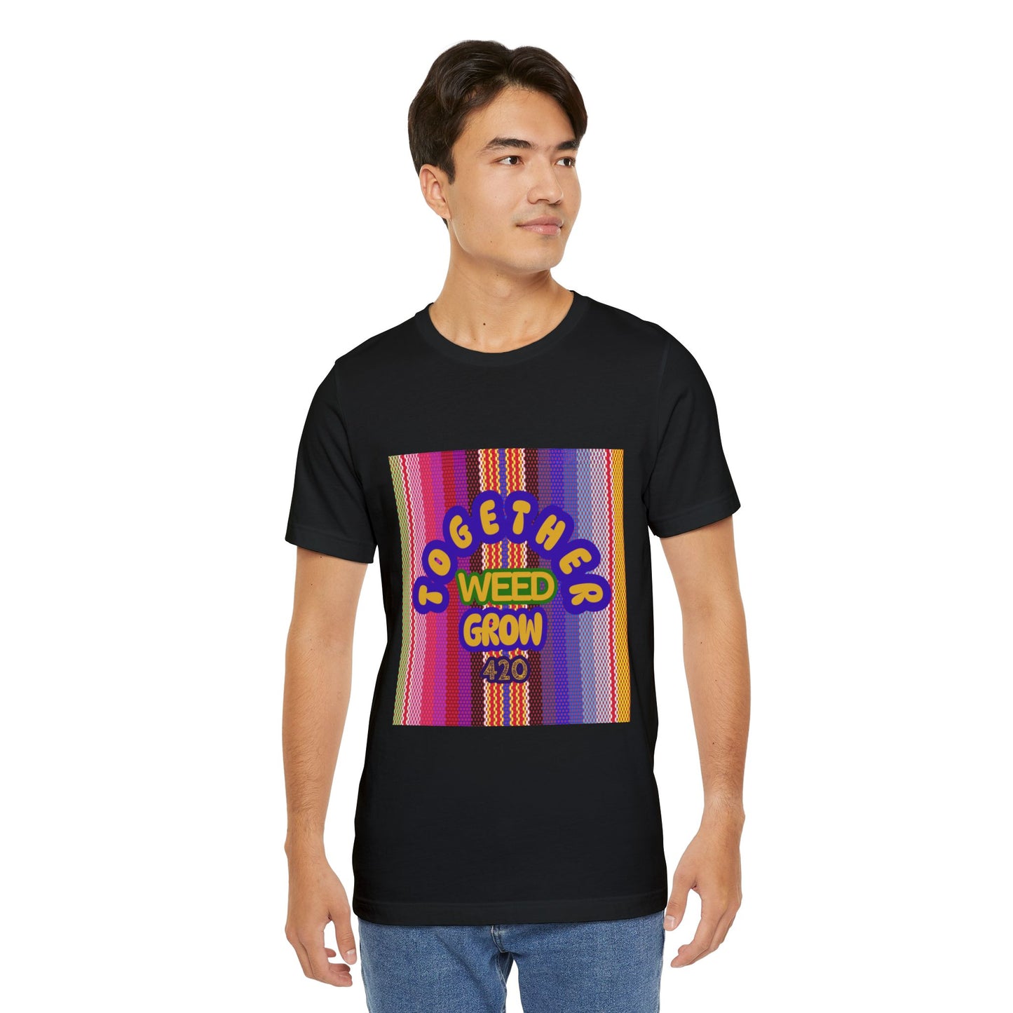Together We Grow Weed Unisex Jersey T-Shirt - Vibrant Cannabis Culture Tee for 420 Enthusiasts