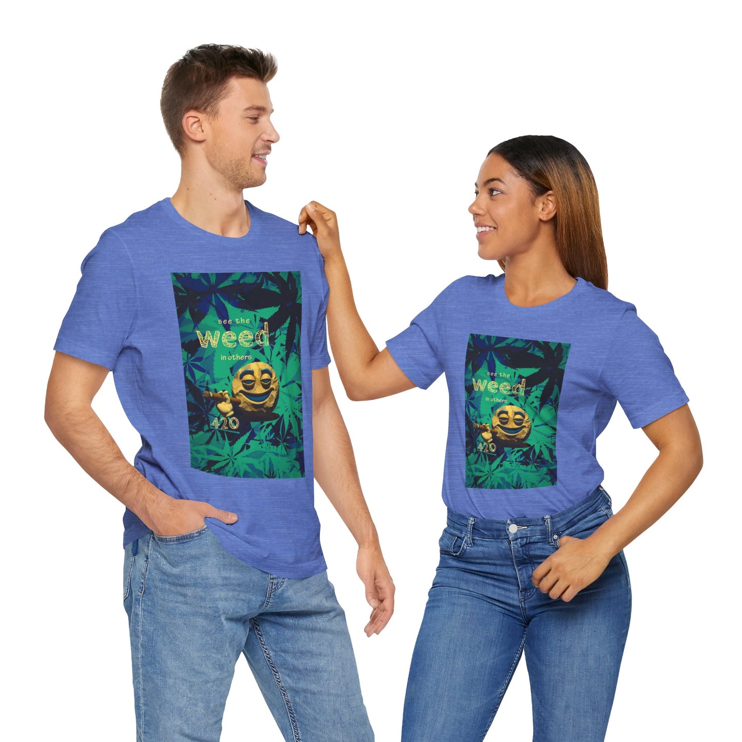 Funny Cannabis Graphic Tee - "See the Weed in Others"