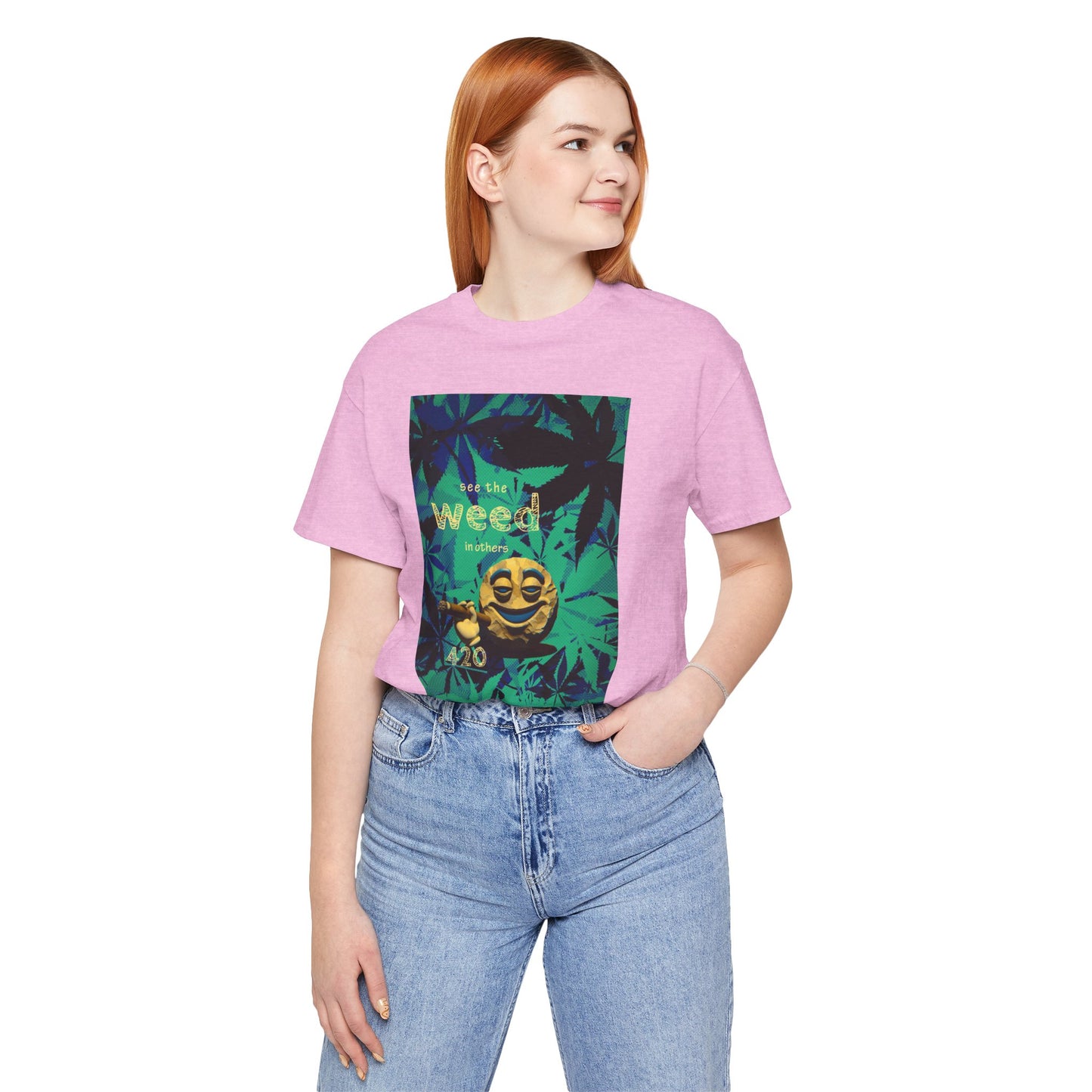 Funny Cannabis Graphic Tee - "See the Weed in Others"
