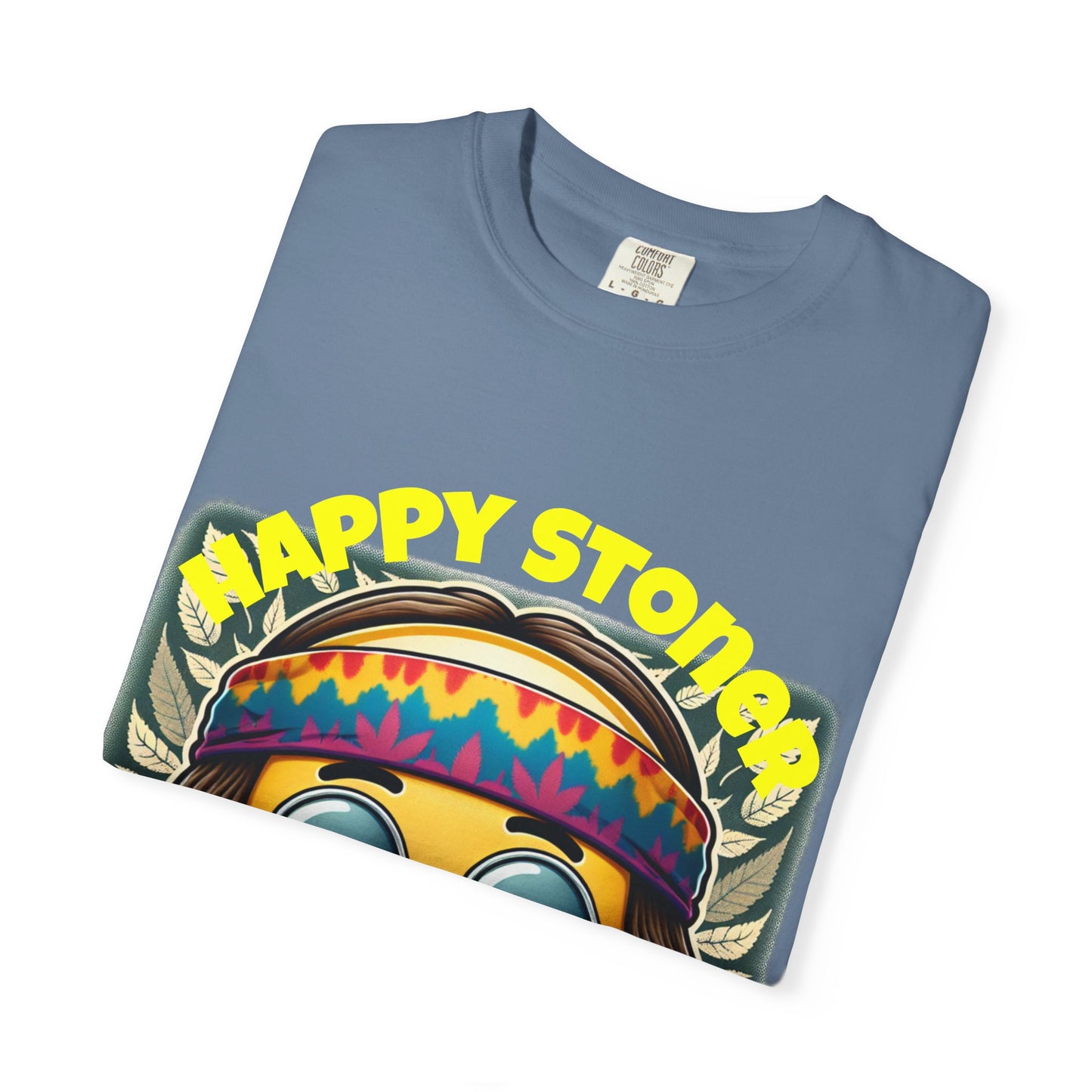 Happy Stoner Unisex Garment-Dyed T-Shirt | Chill Vibe Tee for Budding Enthusiasts