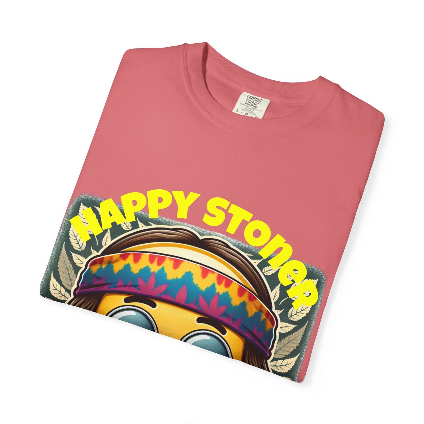 Happy Stoner Unisex Garment-Dyed T-Shirt | Chill Vibe Tee for Budding Enthusiasts