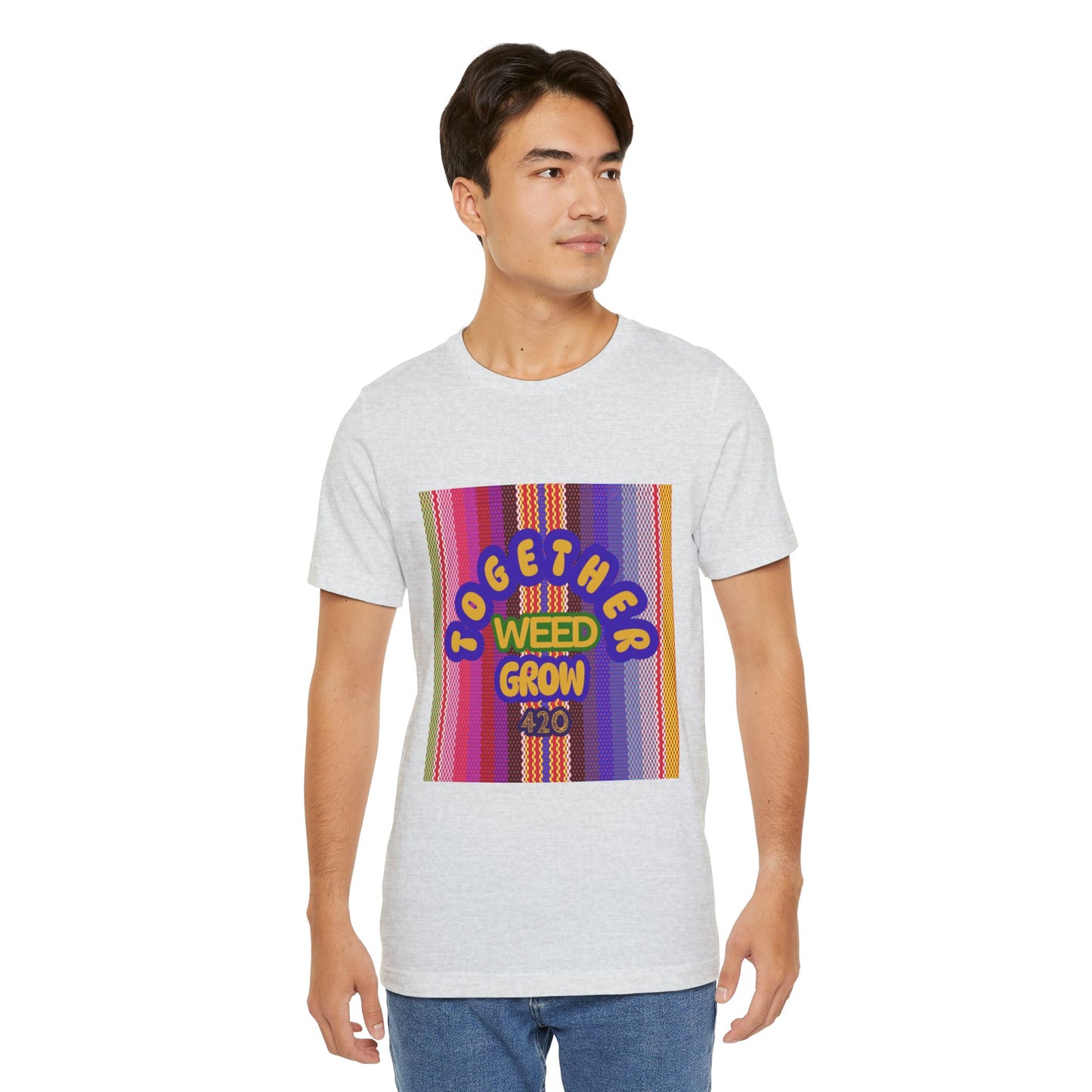 Together We Grow Weed Unisex Jersey T-Shirt - Vibrant Cannabis Culture Tee for 420 Enthusiasts