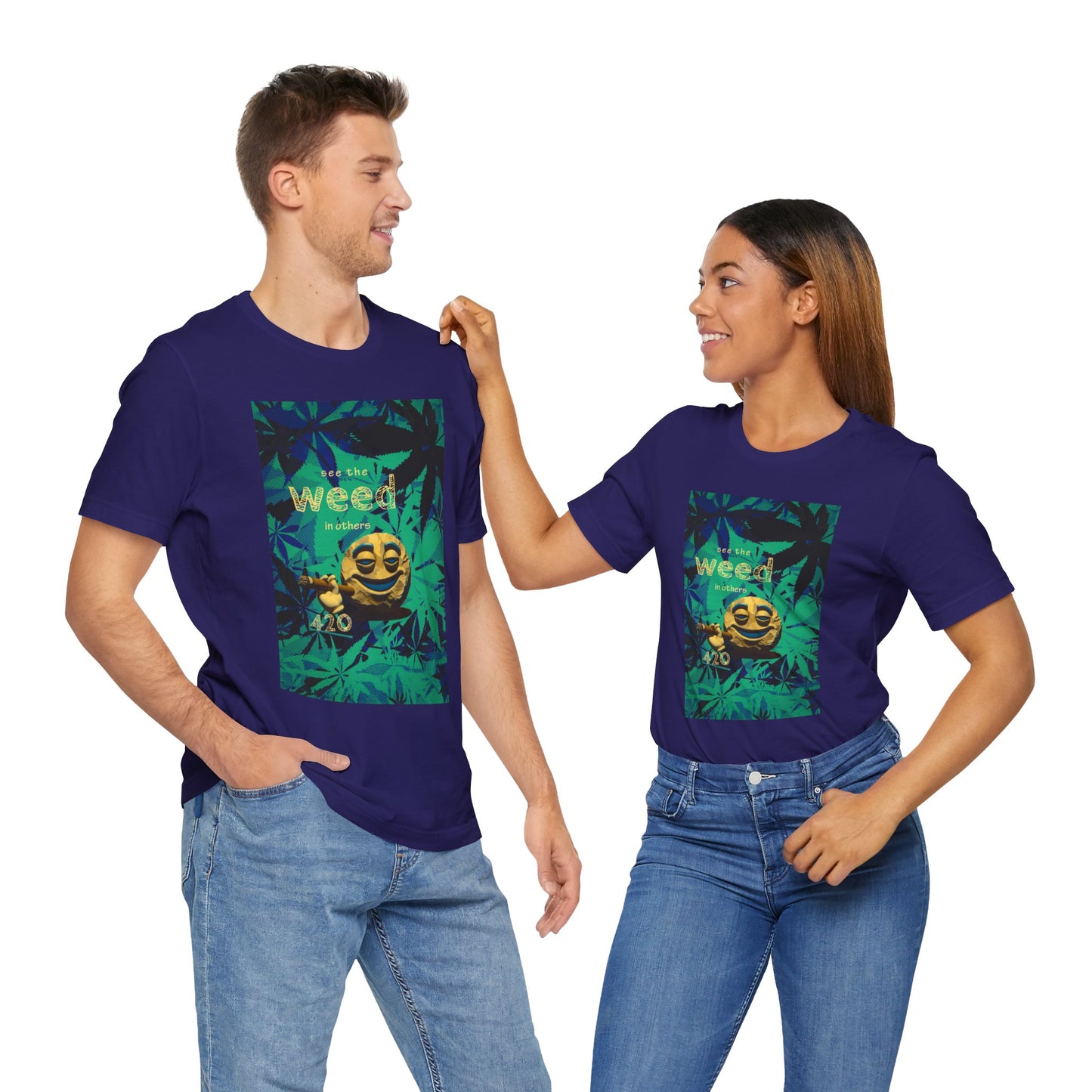 Funny Cannabis Graphic Tee - "See the Weed in Others"
