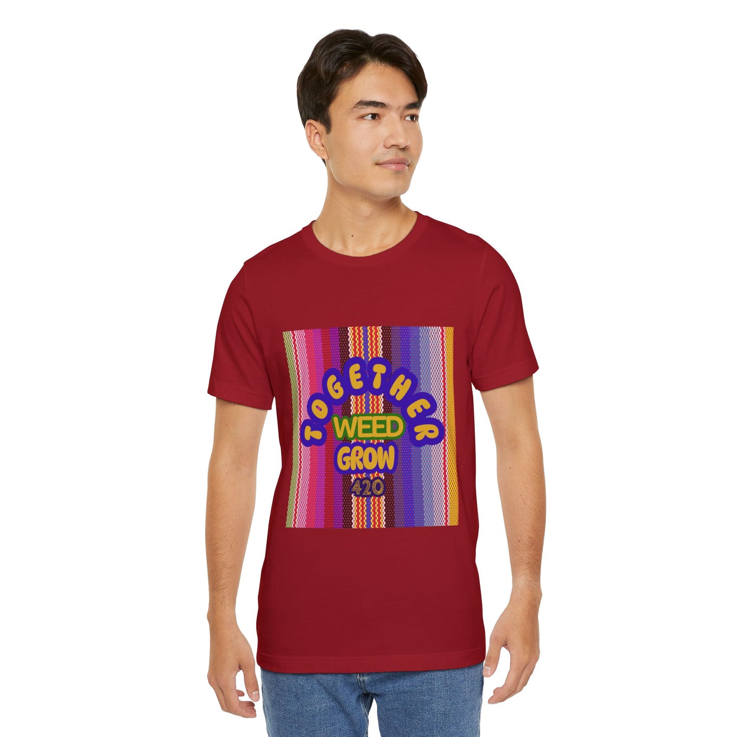 Together We Grow Weed Unisex Jersey T-Shirt - Vibrant Cannabis Culture Tee for 420 Enthusiasts