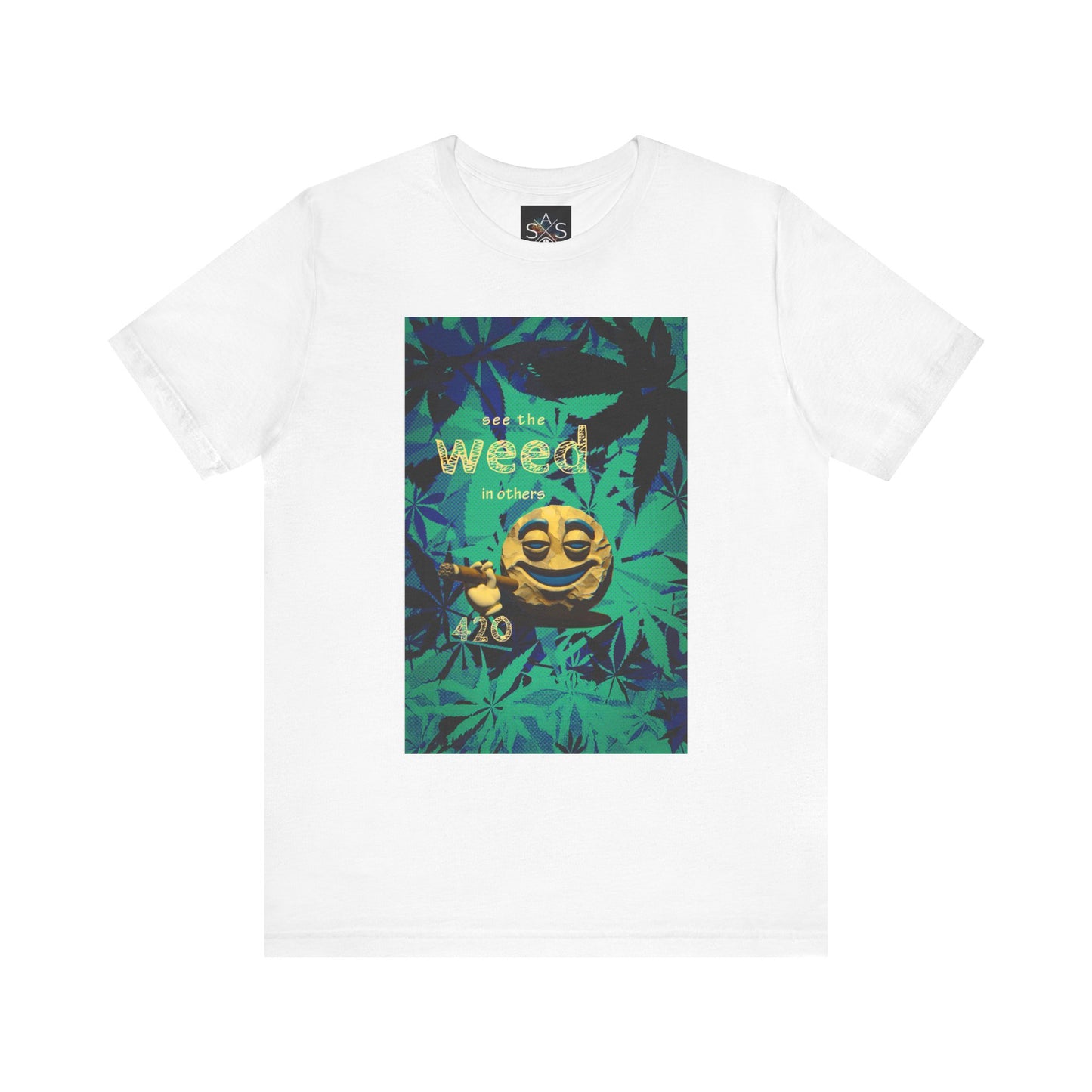 Funny Cannabis Graphic Tee - "See the Weed in Others"