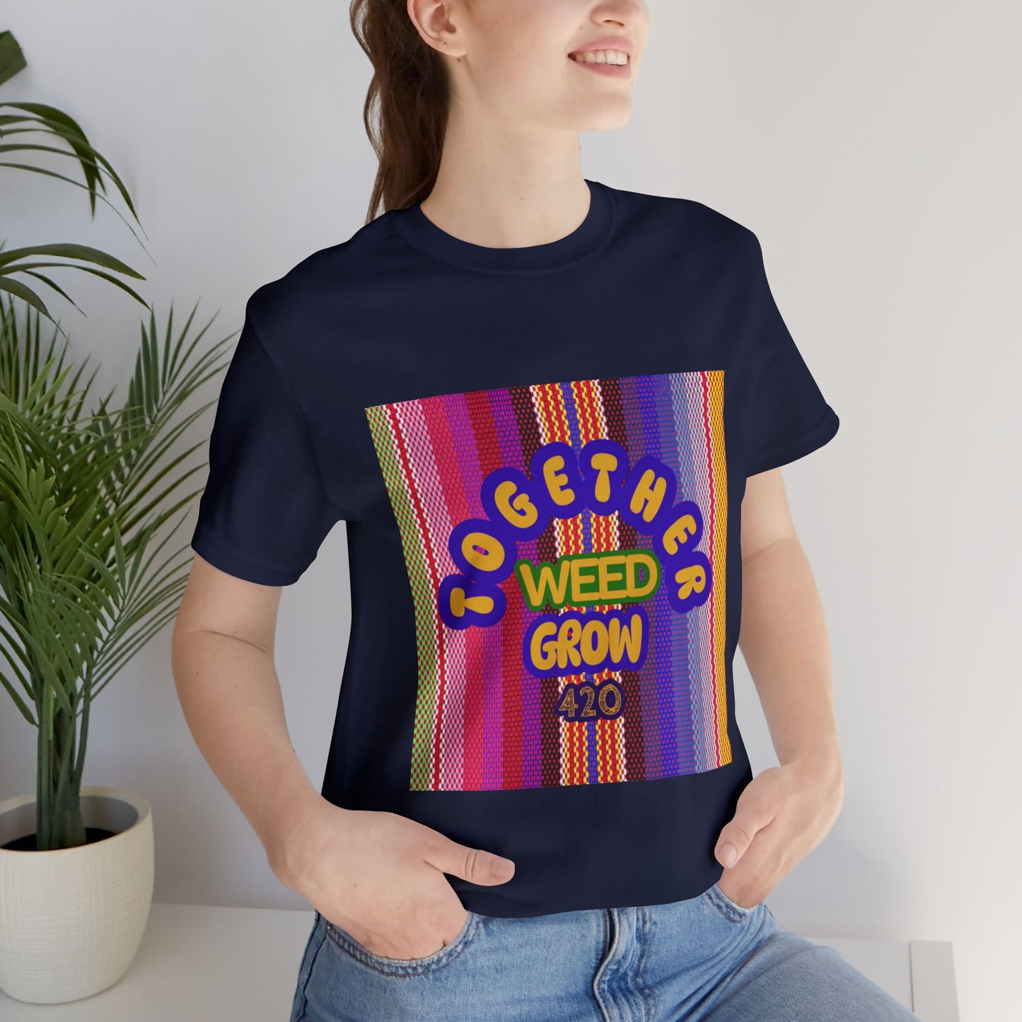 Together We Grow Weed Unisex Jersey T-Shirt - Vibrant Cannabis Culture Tee for 420 Enthusiasts