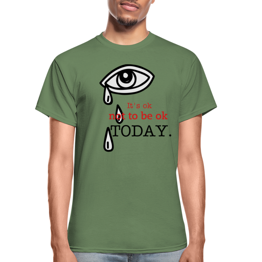 Tomorrow is Not to Far Gildan Ultra Cotton Adult T-Shirt - military green