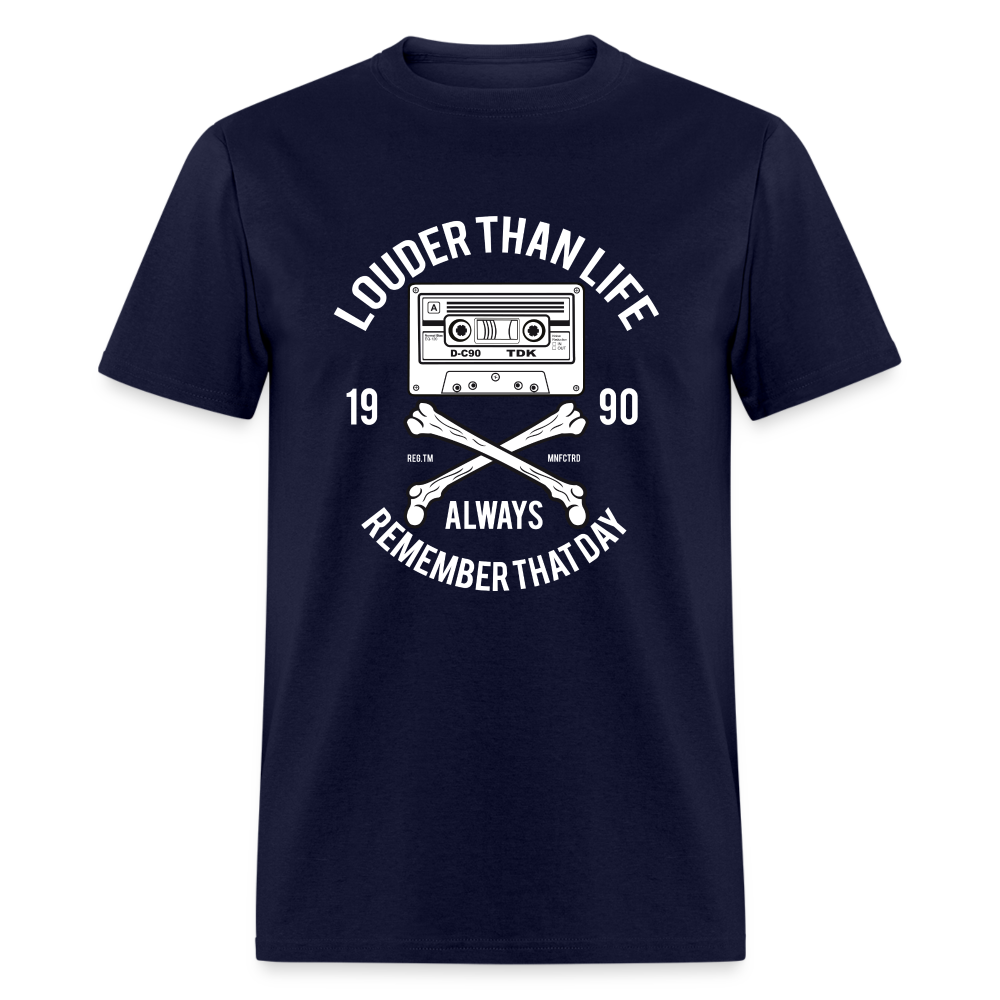 Louder Than Life Unisex Classic T-Shirt - navy