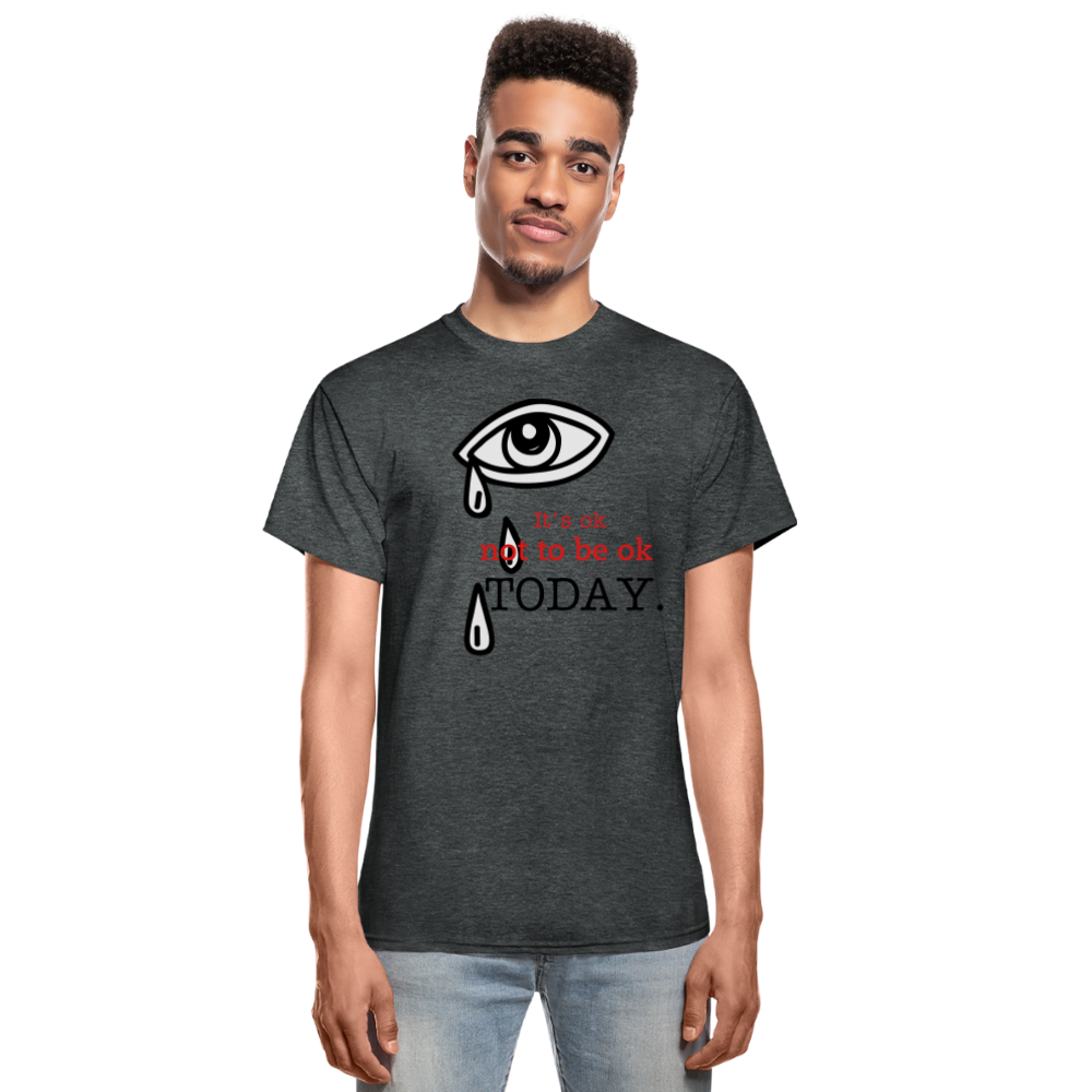 Tomorrow is Not to Far Gildan Ultra Cotton Adult T-Shirt - deep heather