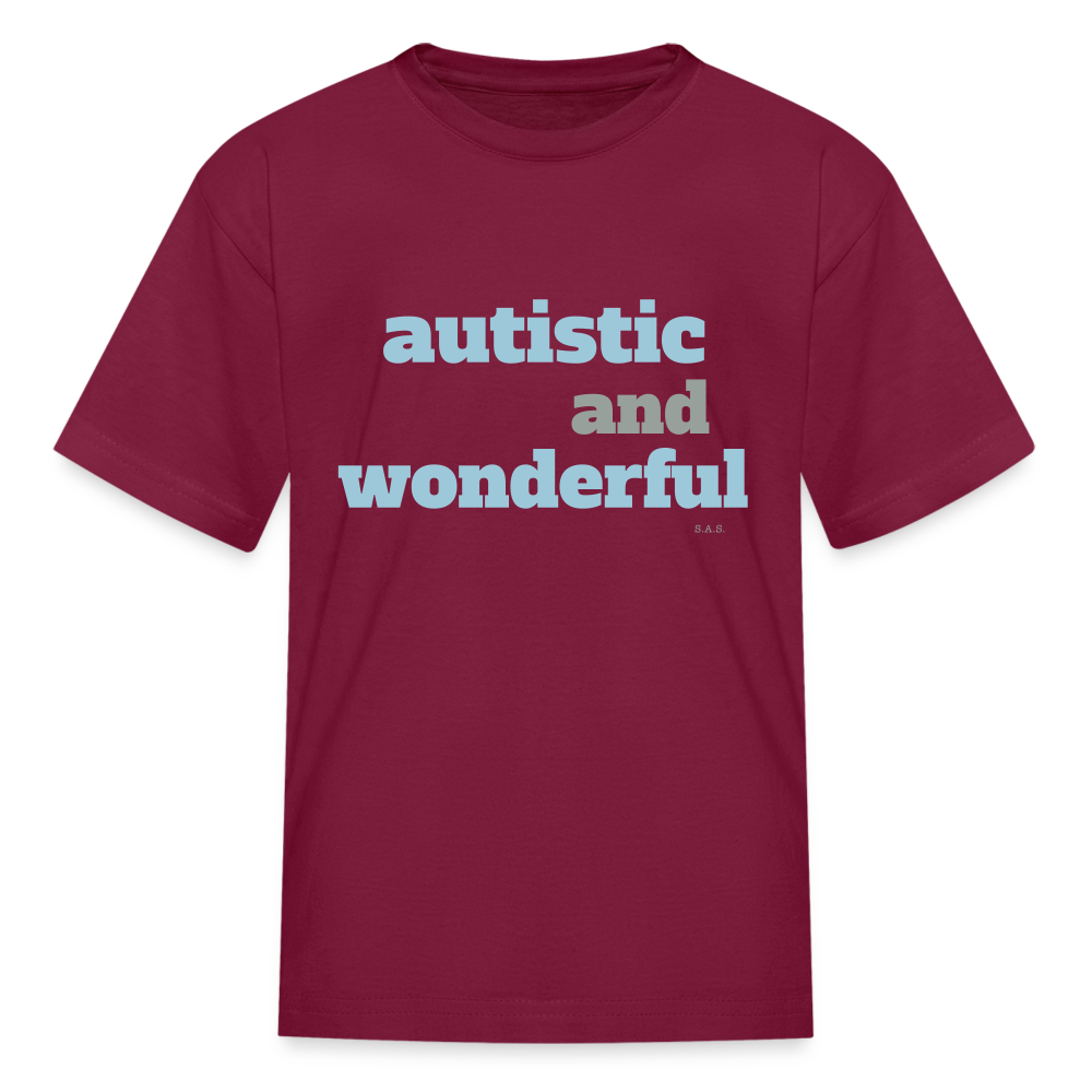 Autistic and Wonderful Kids' T-Shirt | Fruit of the Loom 3931B - burgundy