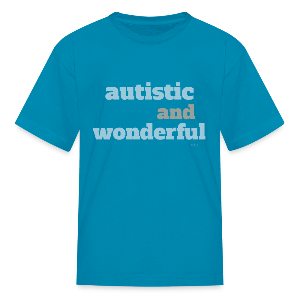 Autistic and Wonderful Kids' T-Shirt | Fruit of the Loom 3931B - turquoise