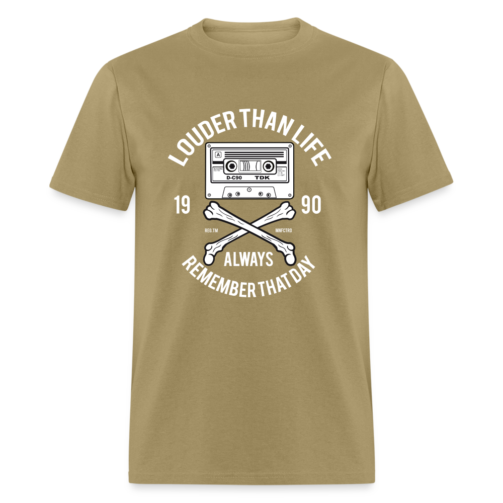 Louder Than Life Unisex Classic T-Shirt - khaki