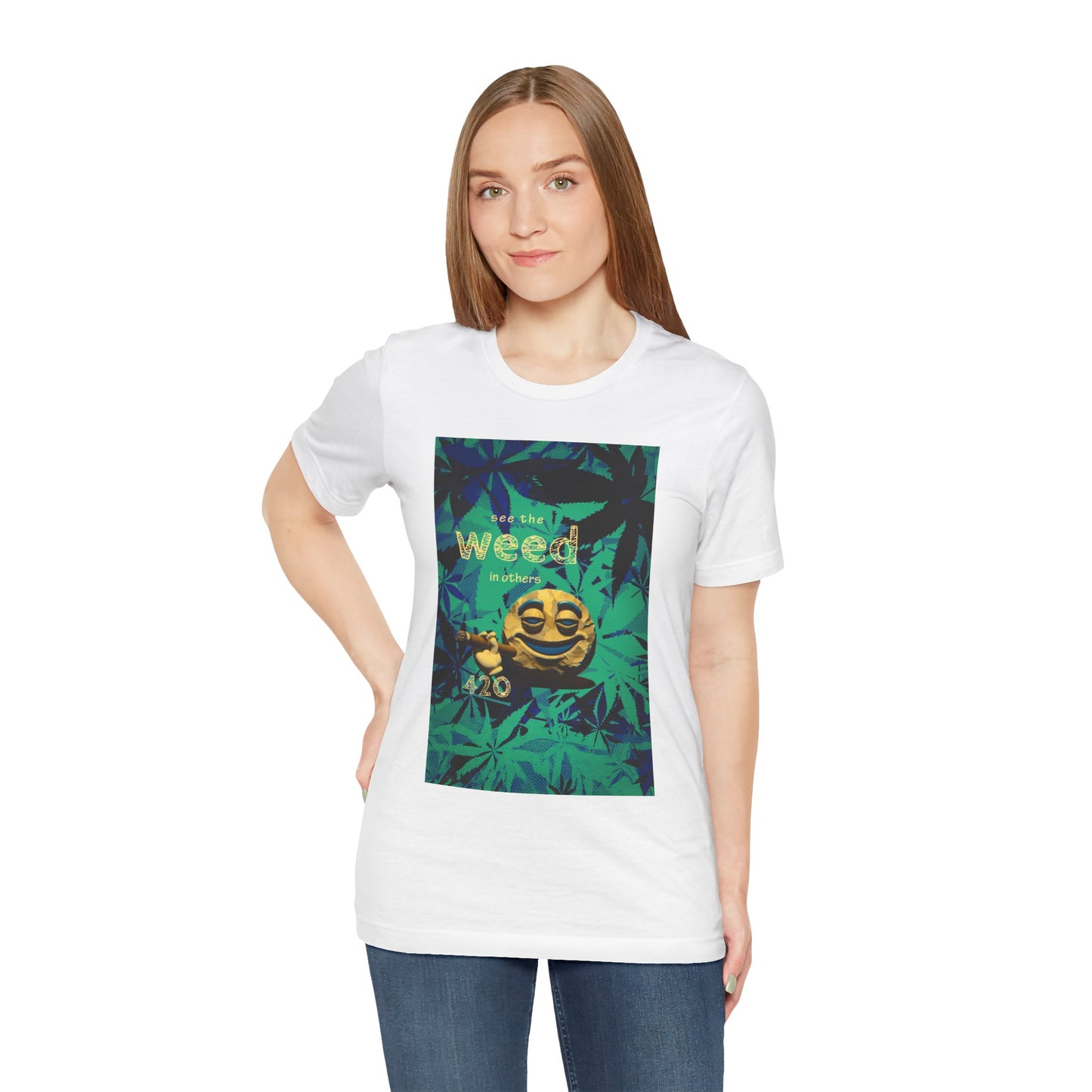 Funny Cannabis Graphic Tee - "See the Weed in Others"