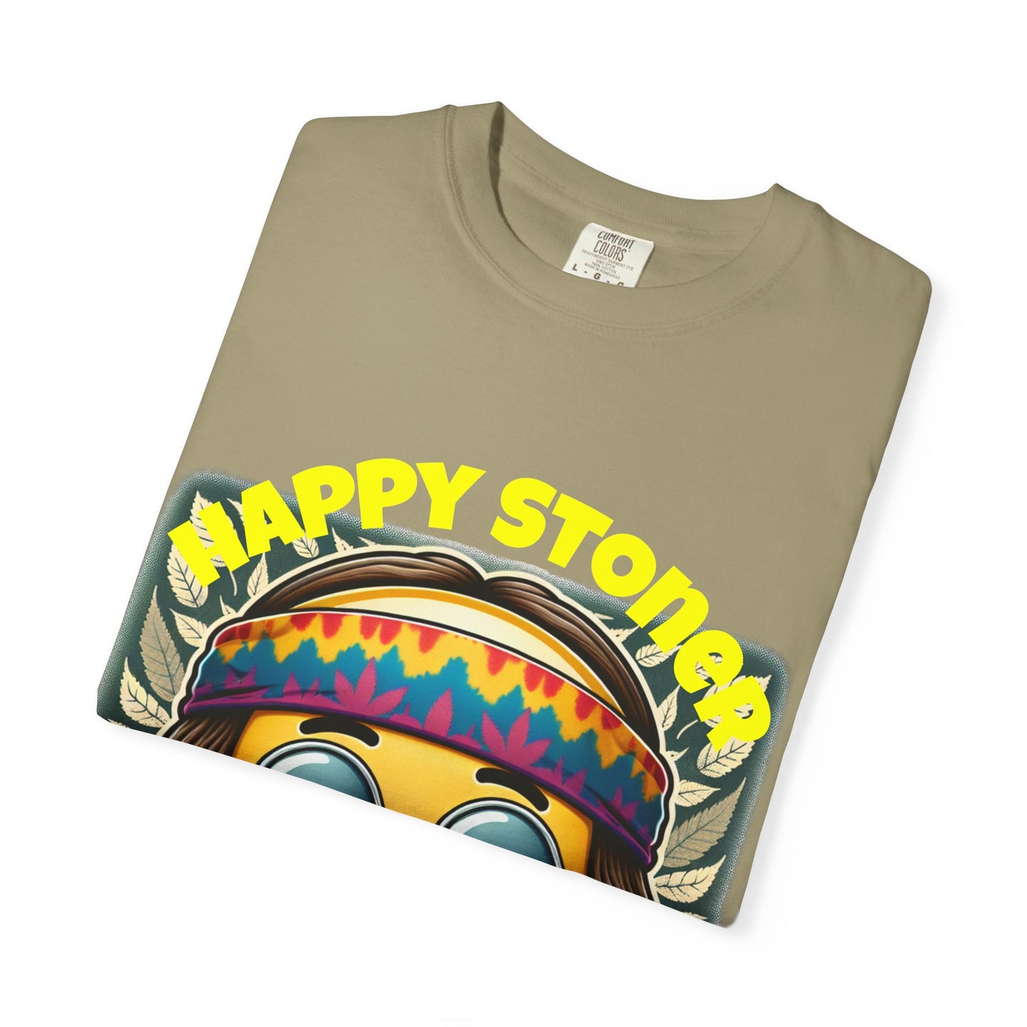 Happy Stoner Unisex Garment-Dyed T-Shirt | Chill Vibe Tee for Budding Enthusiasts