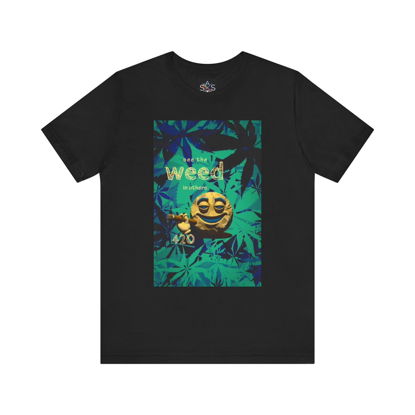 Funny Cannabis Graphic Tee - "See the Weed in Others"