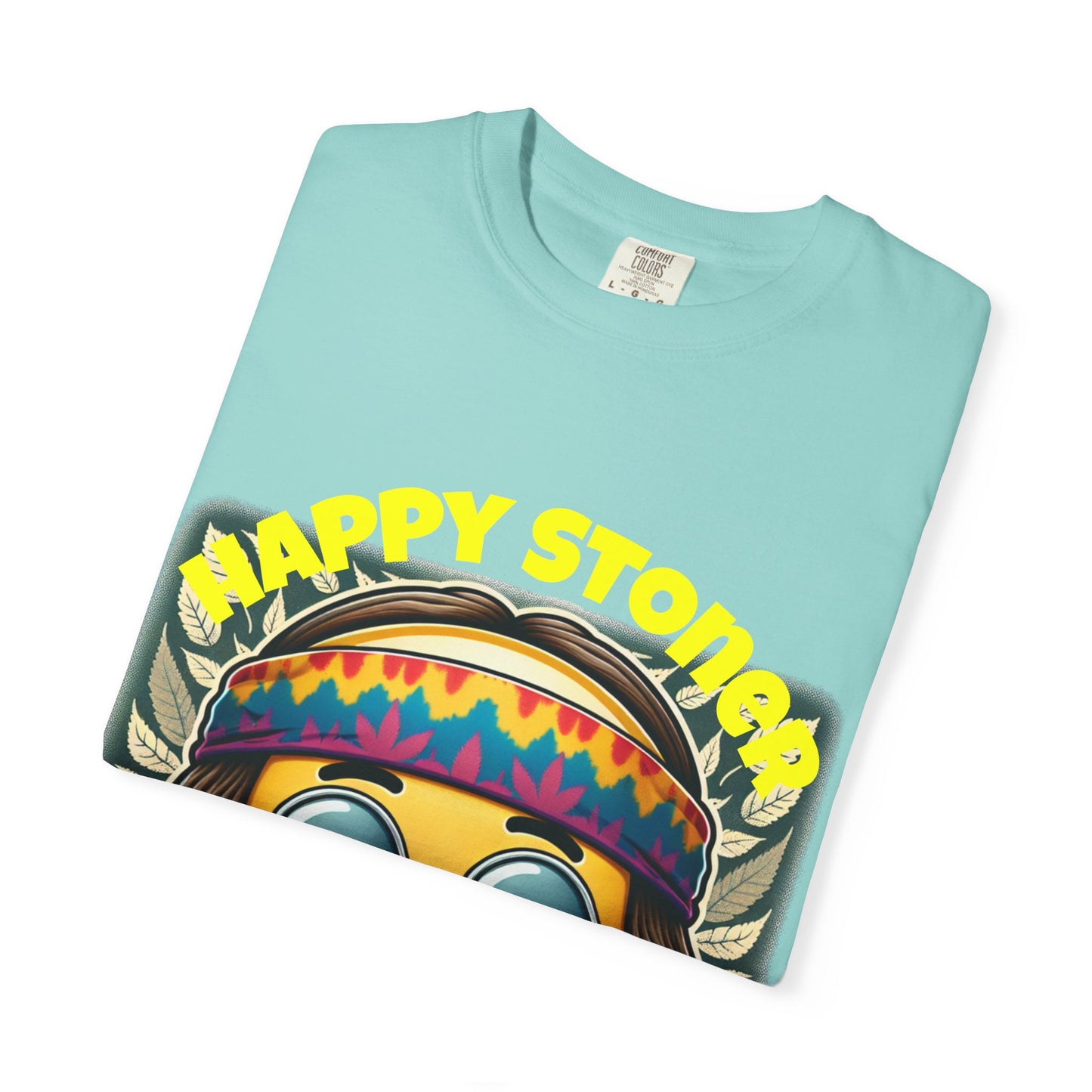 Happy Stoner Unisex Garment-Dyed T-Shirt | Chill Vibe Tee for Budding Enthusiasts