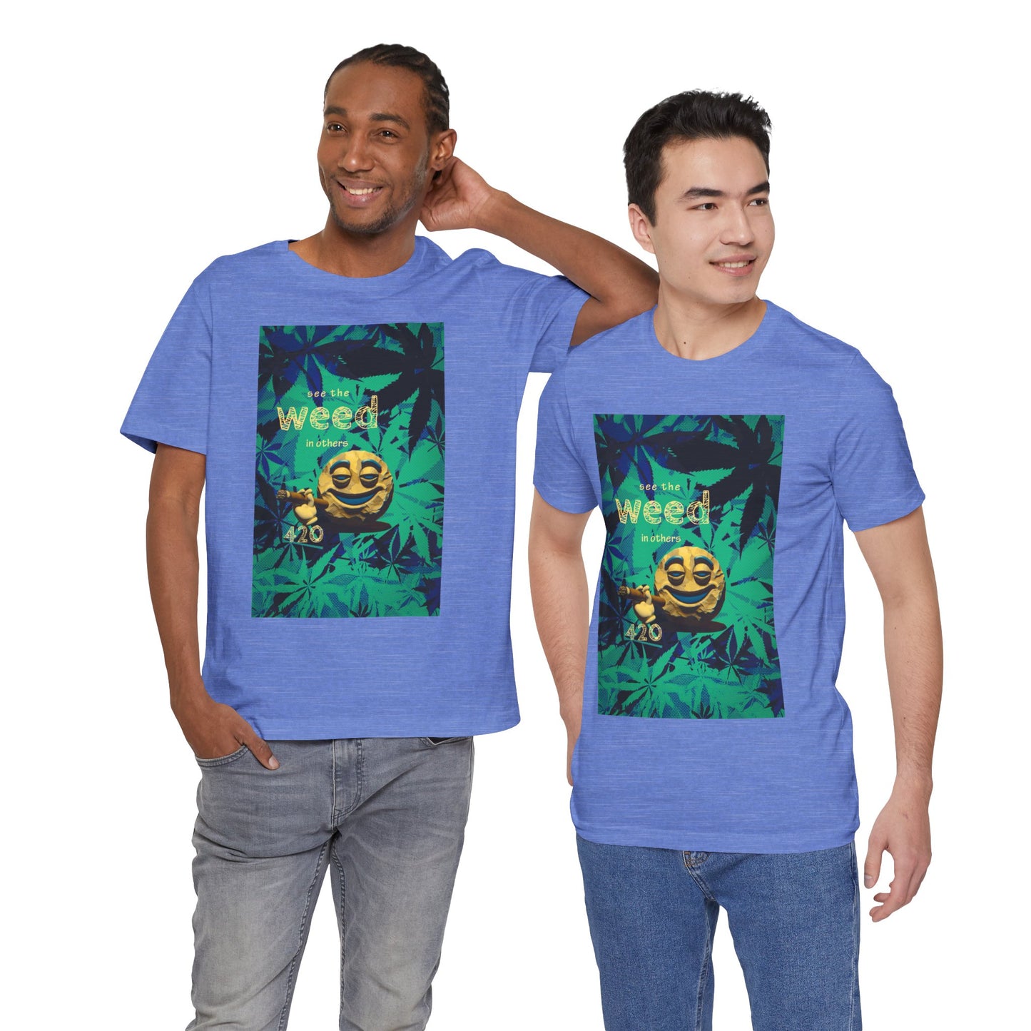 Funny Cannabis Graphic Tee - "See the Weed in Others"