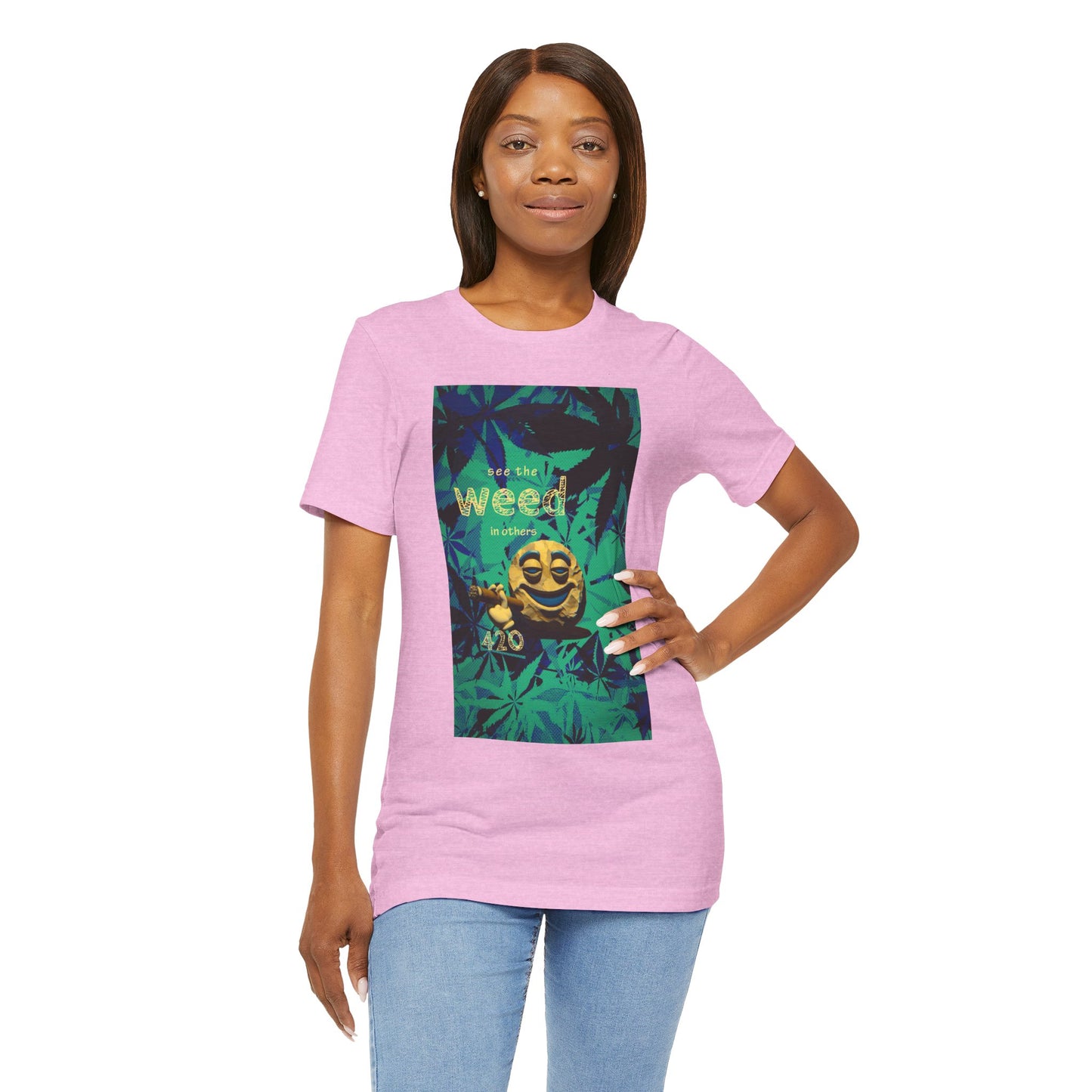 Funny Cannabis Graphic Tee - "See the Weed in Others"