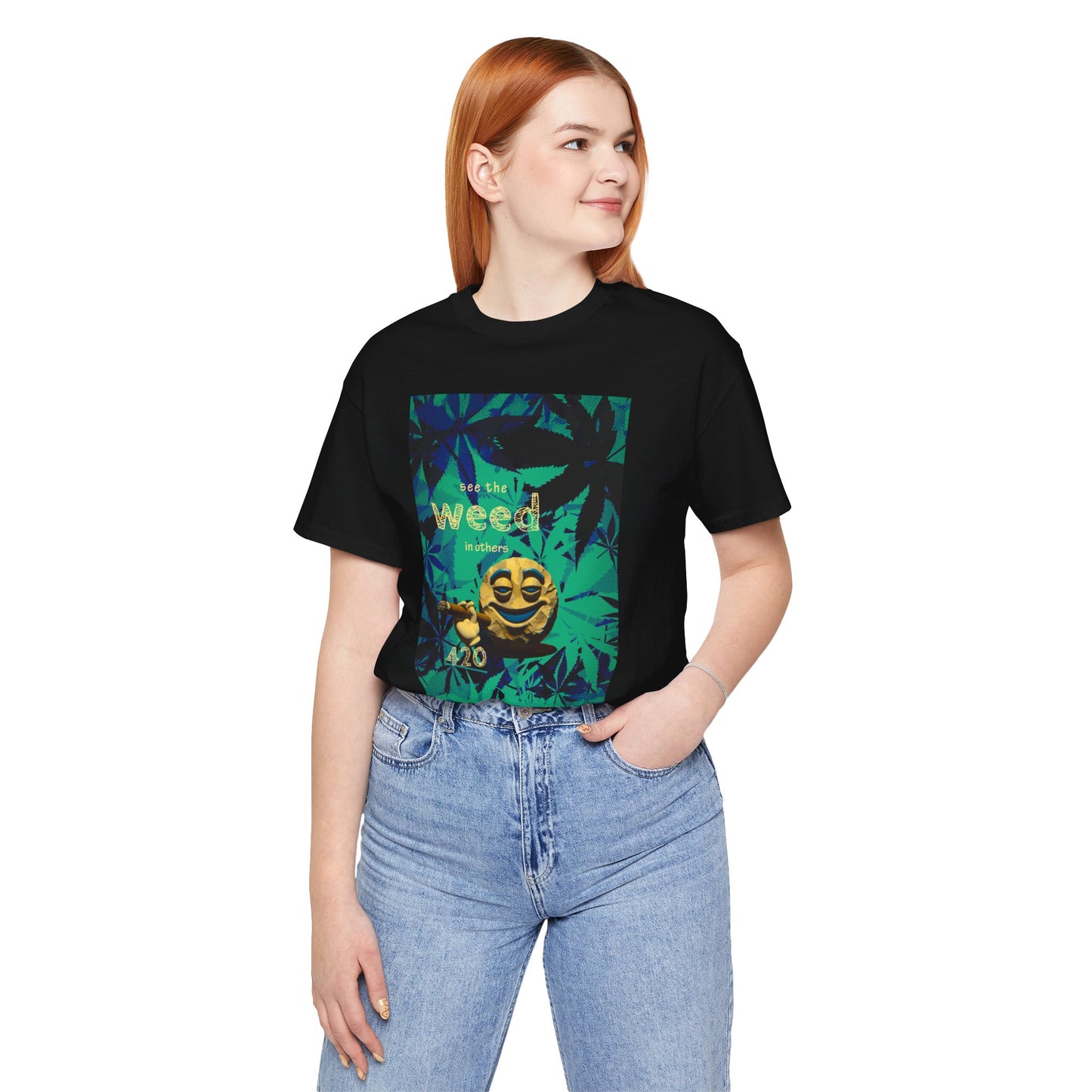 Funny Cannabis Graphic Tee - "See the Weed in Others"