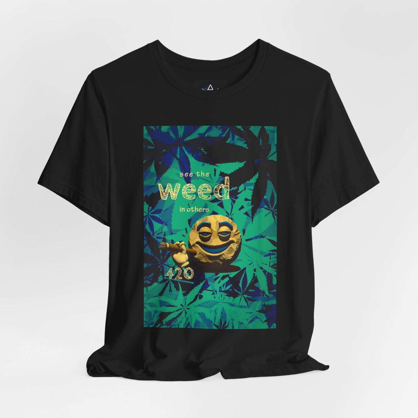 Funny Cannabis Graphic Tee - "See the Weed in Others"