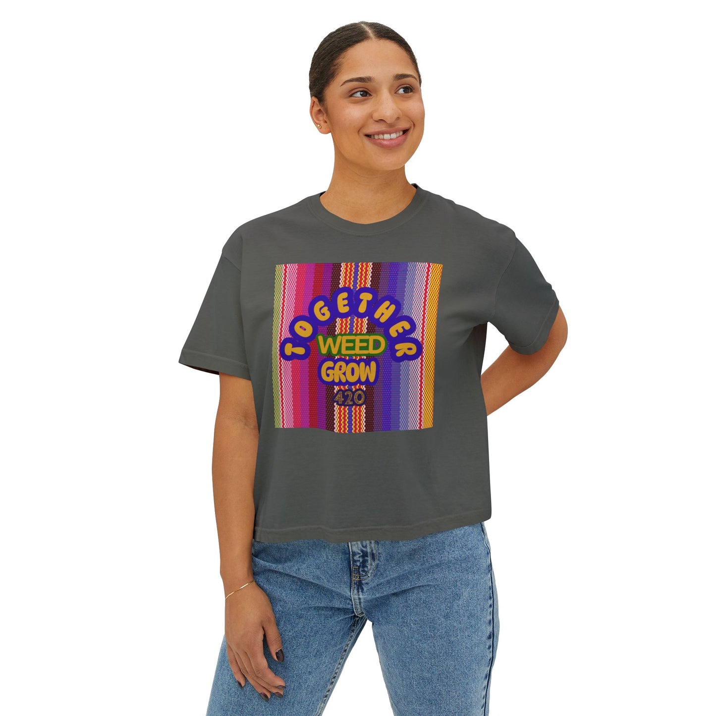 Women's Boxy Tee - Together We Grow Weed Design