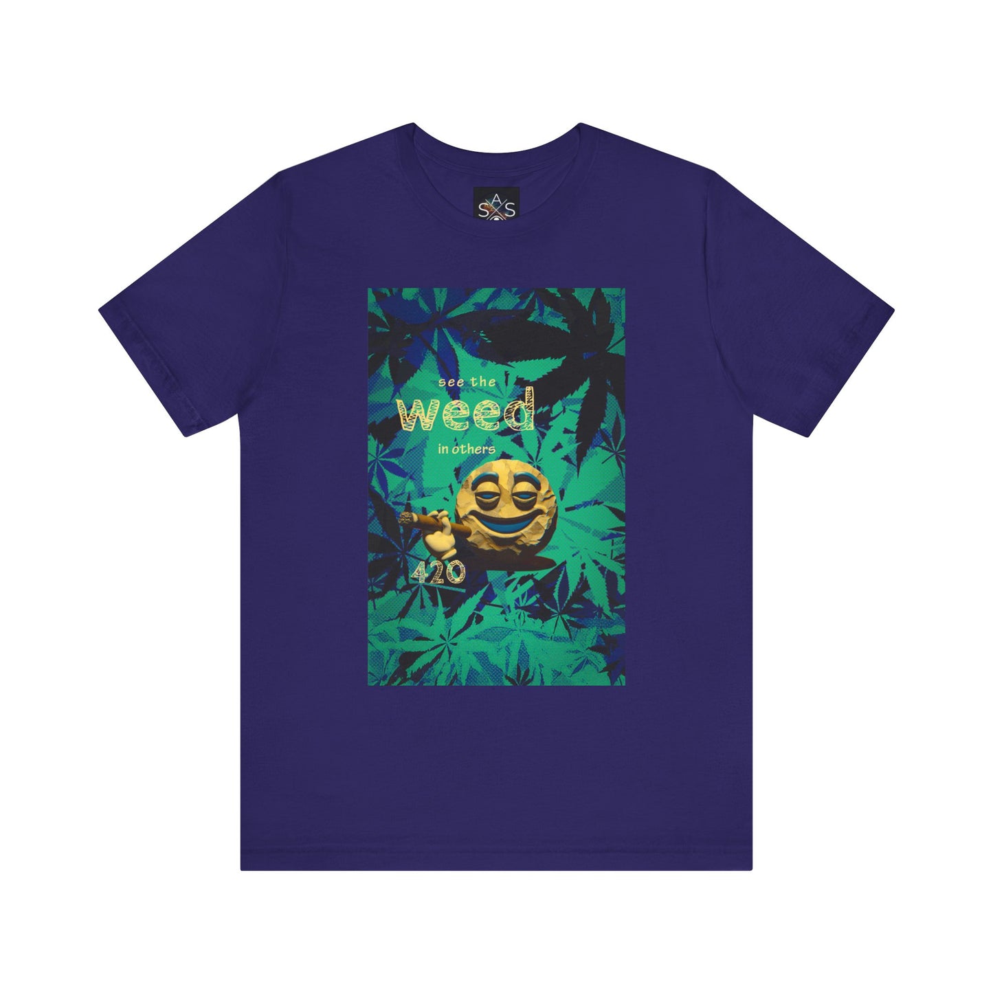 Funny Cannabis Graphic Tee - "See the Weed in Others"