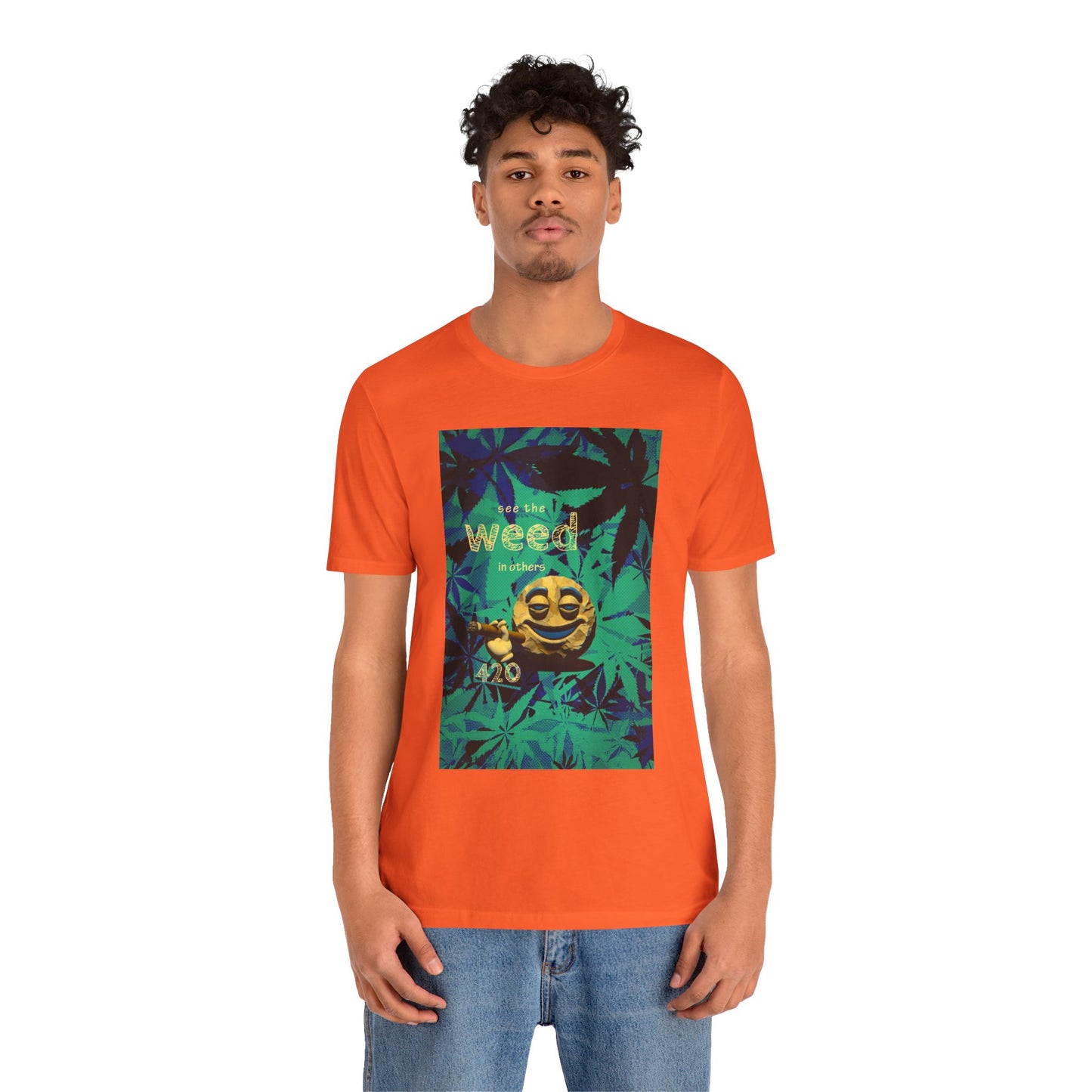 Funny Cannabis Graphic Tee - "See the Weed in Others"