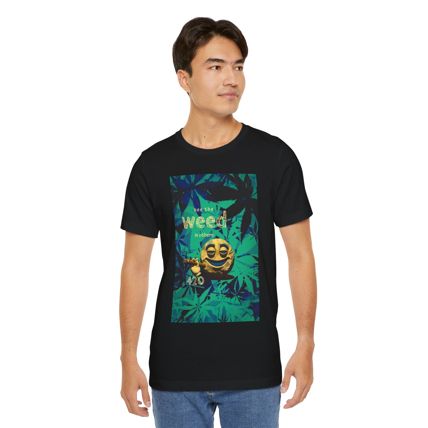 Funny Cannabis Graphic Tee - "See the Weed in Others"