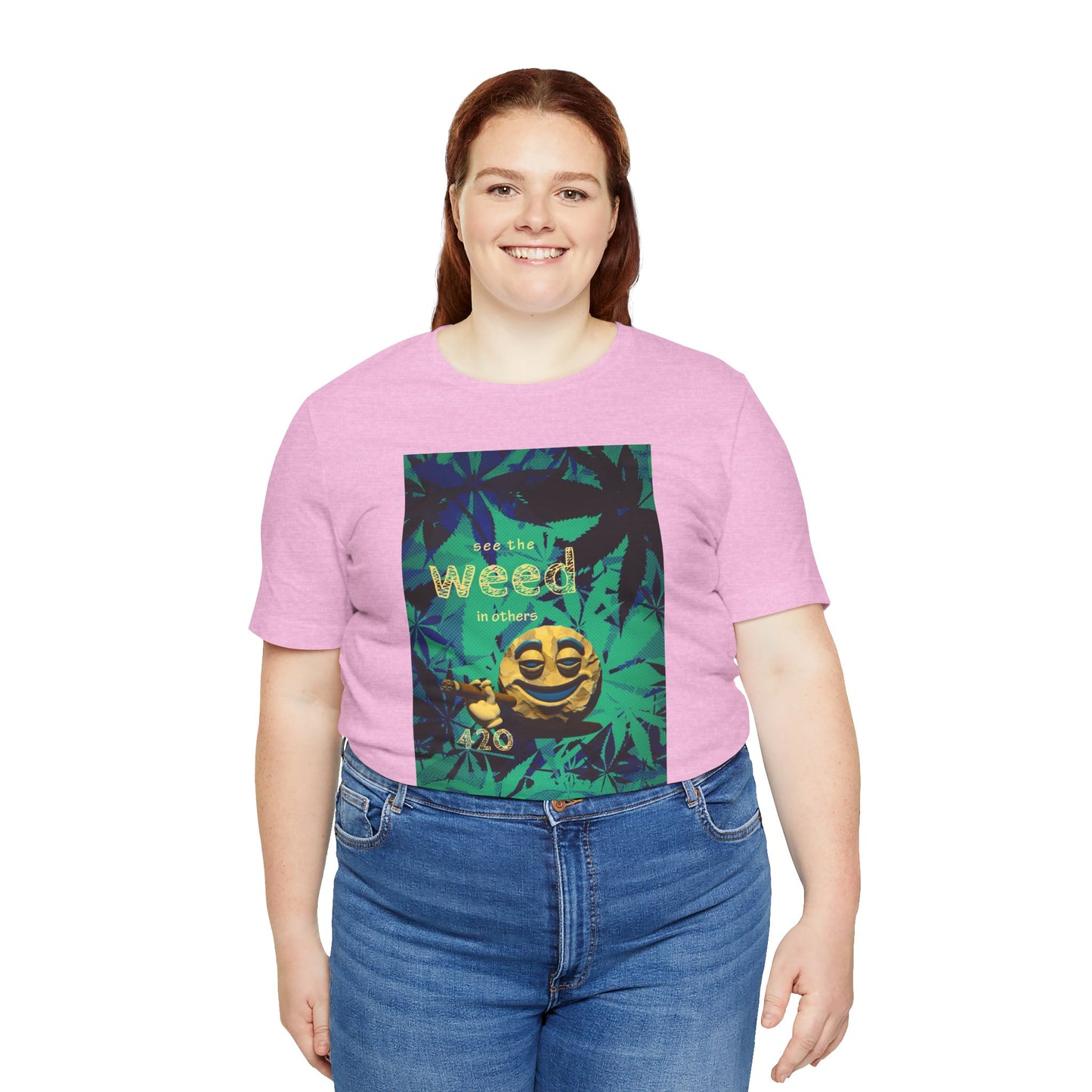 Funny Cannabis Graphic Tee - "See the Weed in Others"