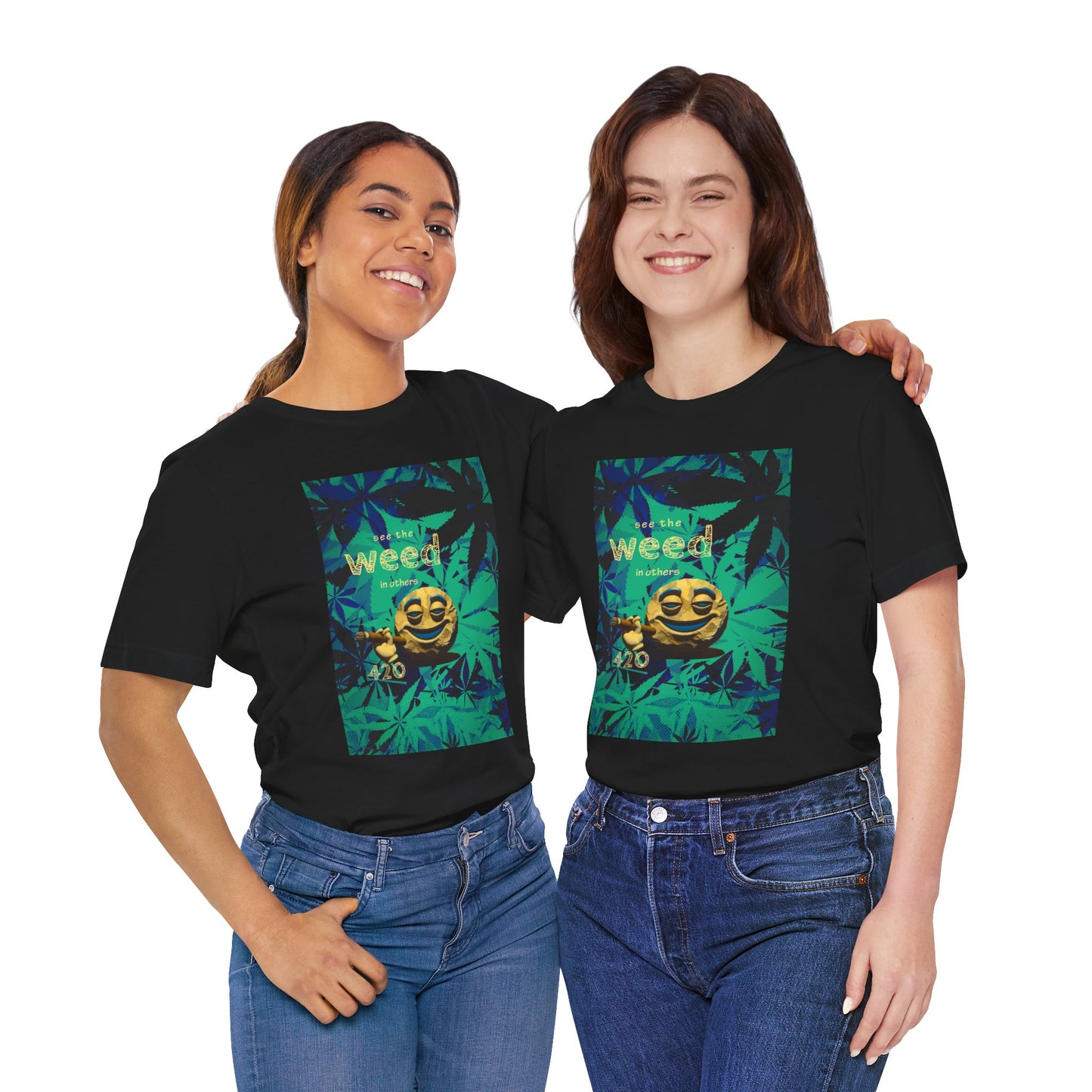 Funny Cannabis Graphic Tee - "See the Weed in Others"