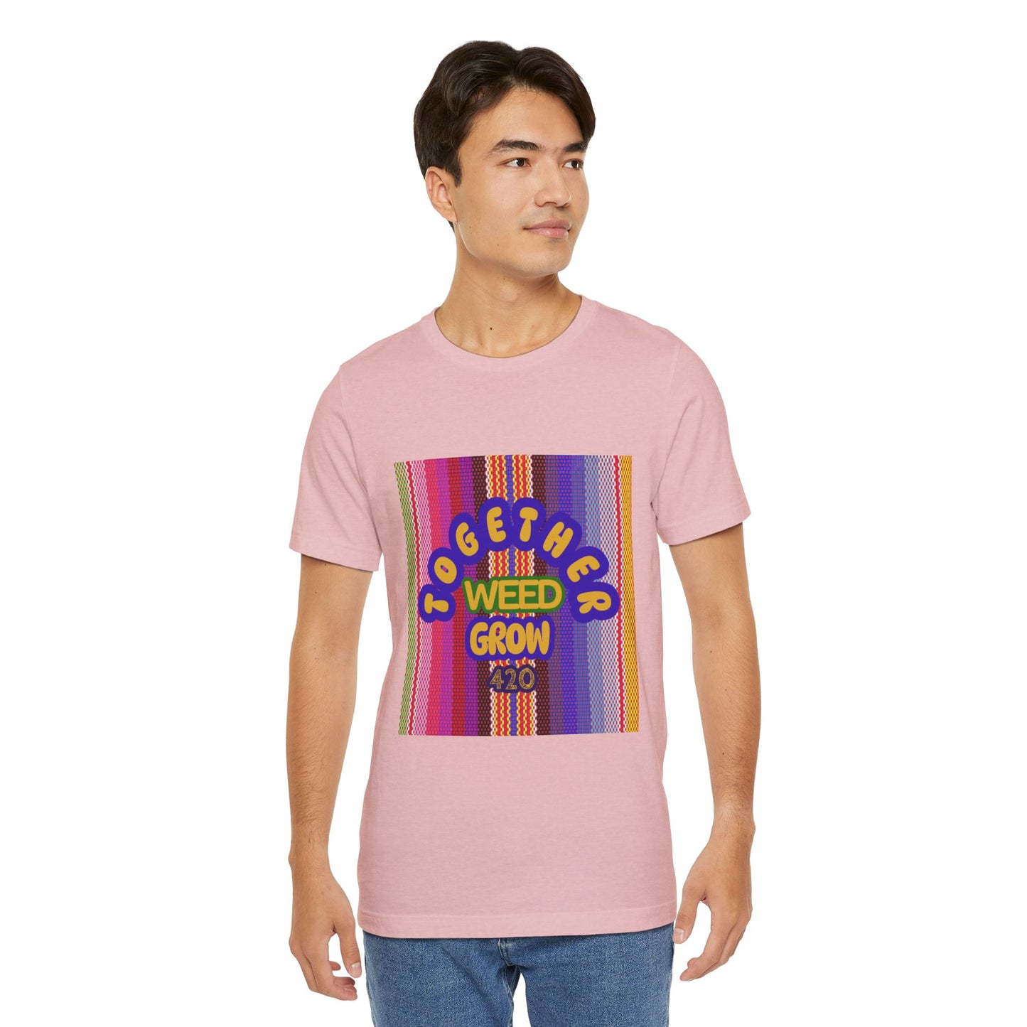 Together We Grow Weed Unisex Jersey T-Shirt - Vibrant Cannabis Culture Tee for 420 Enthusiasts
