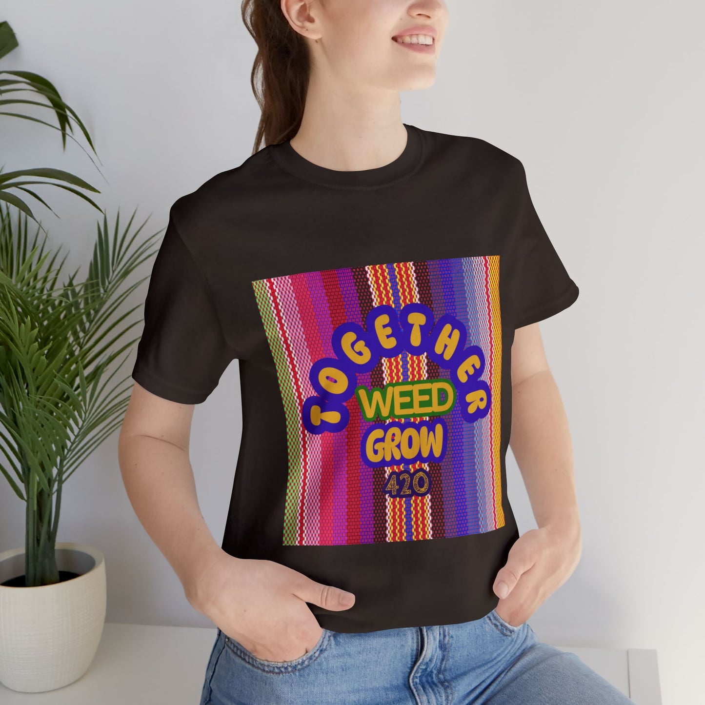 Together We Grow Weed Unisex Jersey T-Shirt - Vibrant Cannabis Culture Tee for 420 Enthusiasts