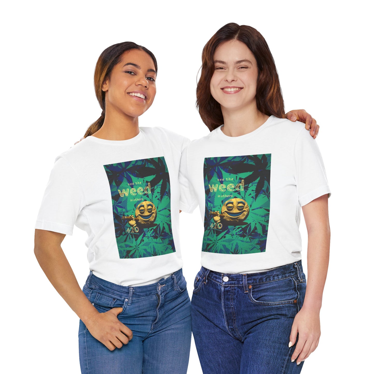 Funny Cannabis Graphic Tee - "See the Weed in Others"