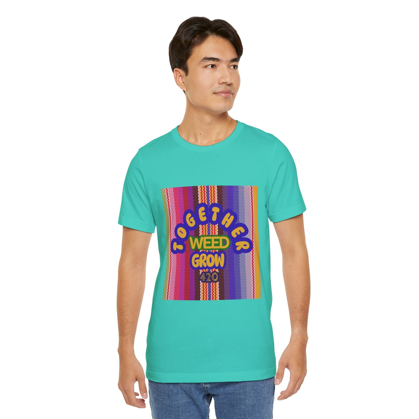 Together We Grow Weed Unisex Jersey T-Shirt - Vibrant Cannabis Culture Tee for 420 Enthusiasts