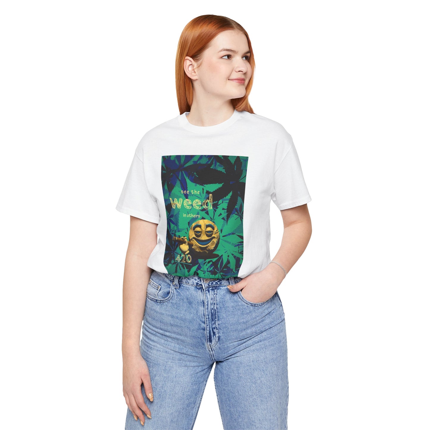 Funny Cannabis Graphic Tee - "See the Weed in Others"