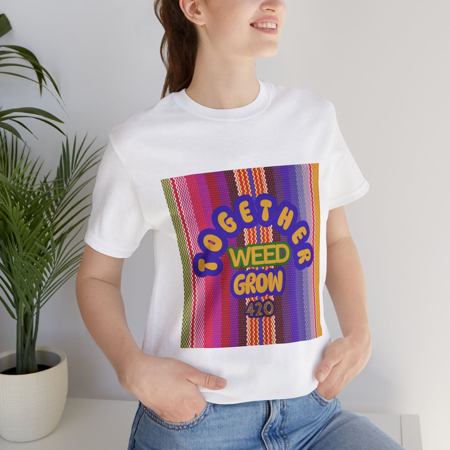 Together We Grow Weed Unisex Jersey T-Shirt - Vibrant Cannabis Culture Tee for 420 Enthusiasts