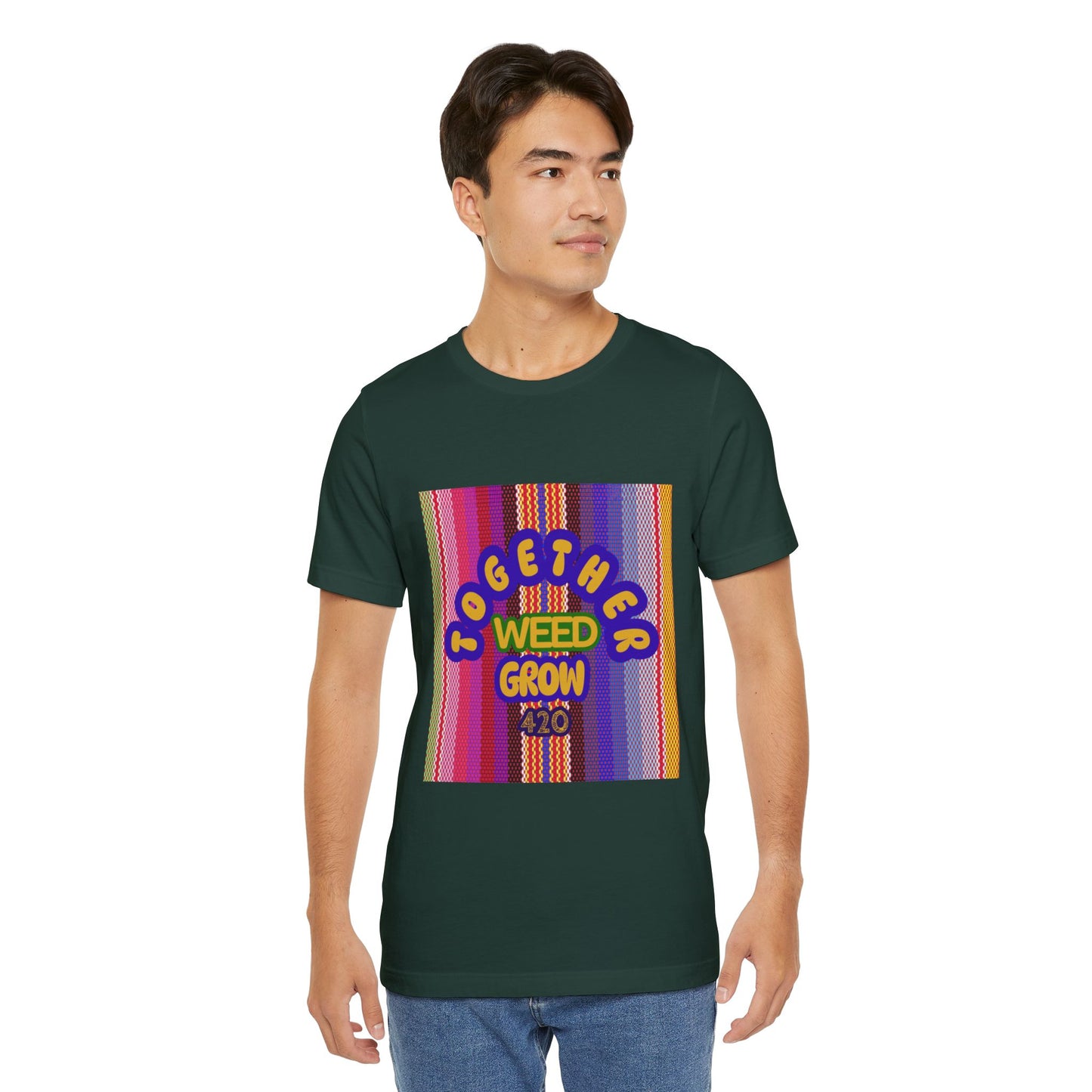 Together We Grow Weed Unisex Jersey T-Shirt - Vibrant Cannabis Culture Tee for 420 Enthusiasts