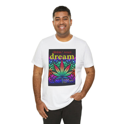 Dream Inspired Unisex Jersey Tee - Vibrant Cannabis Graphic T-Shirt