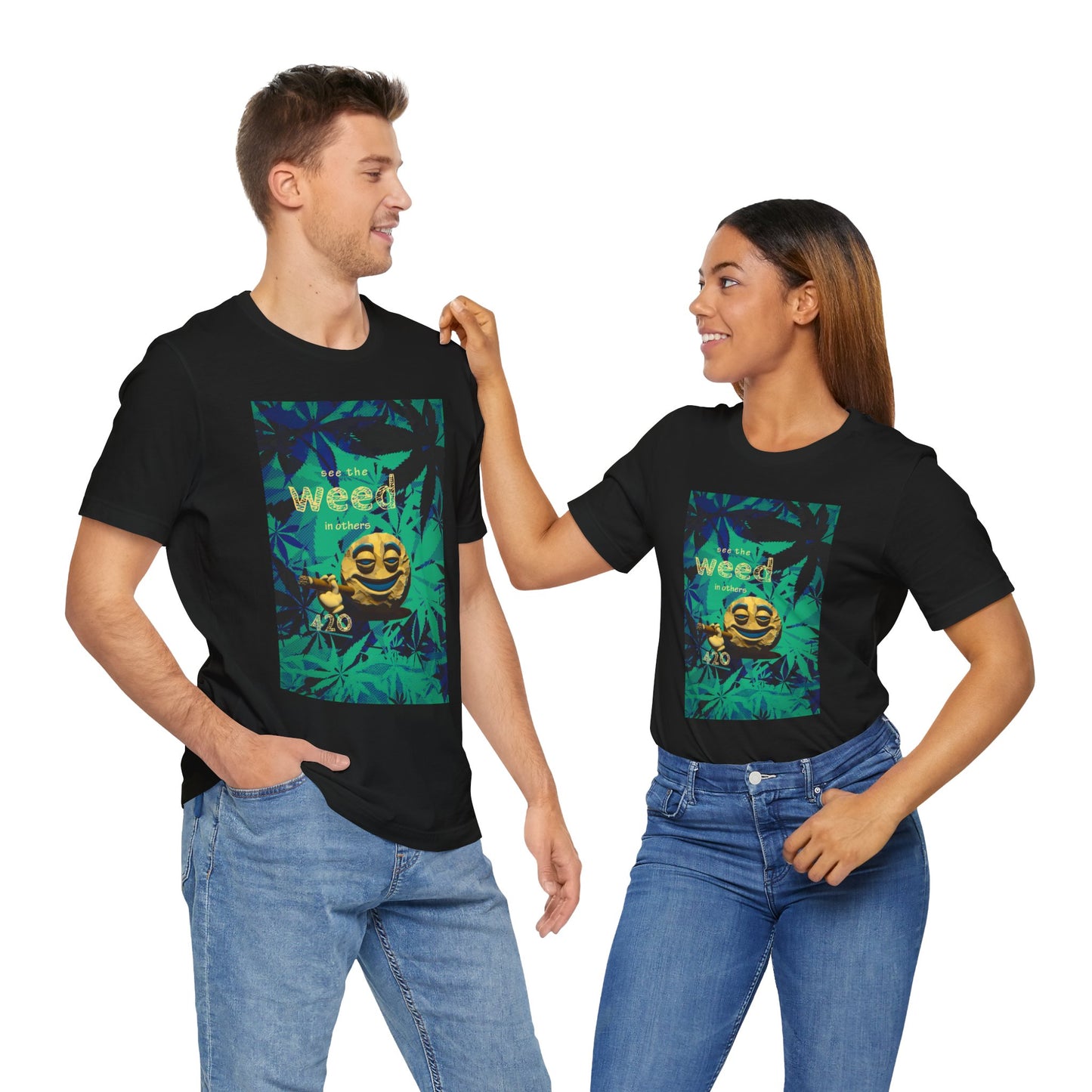 Funny Cannabis Graphic Tee - "See the Weed in Others"