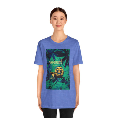Funny Cannabis Graphic Tee - "See the Weed in Others"