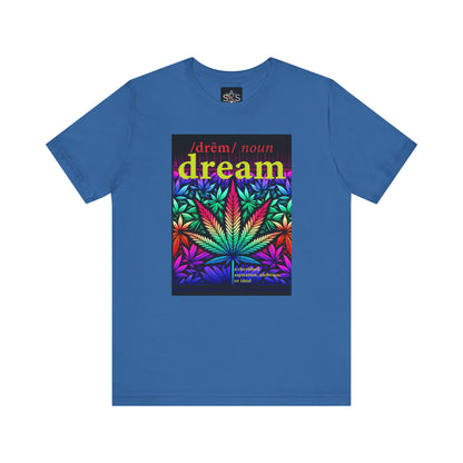 Dream Inspired Unisex Jersey Tee - Vibrant Cannabis Graphic T-Shirt